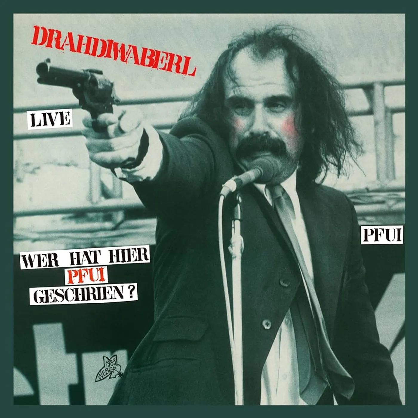 Drahdiwaberl WER HAT HIER PFUI GESCHRIEN: LIVE Vinyl Record