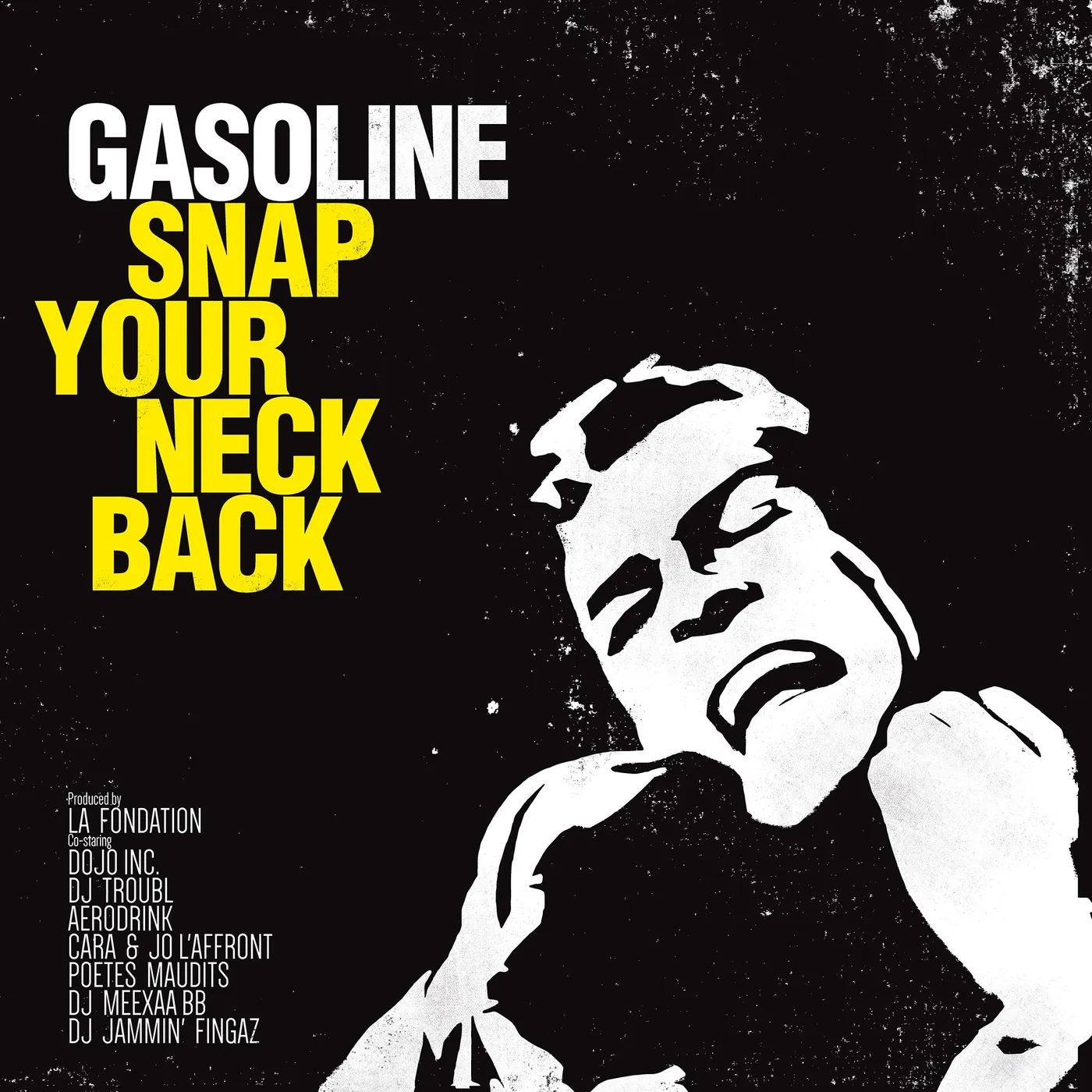 Gasoline SNAP YOUR NECK BACK Vinyl Record