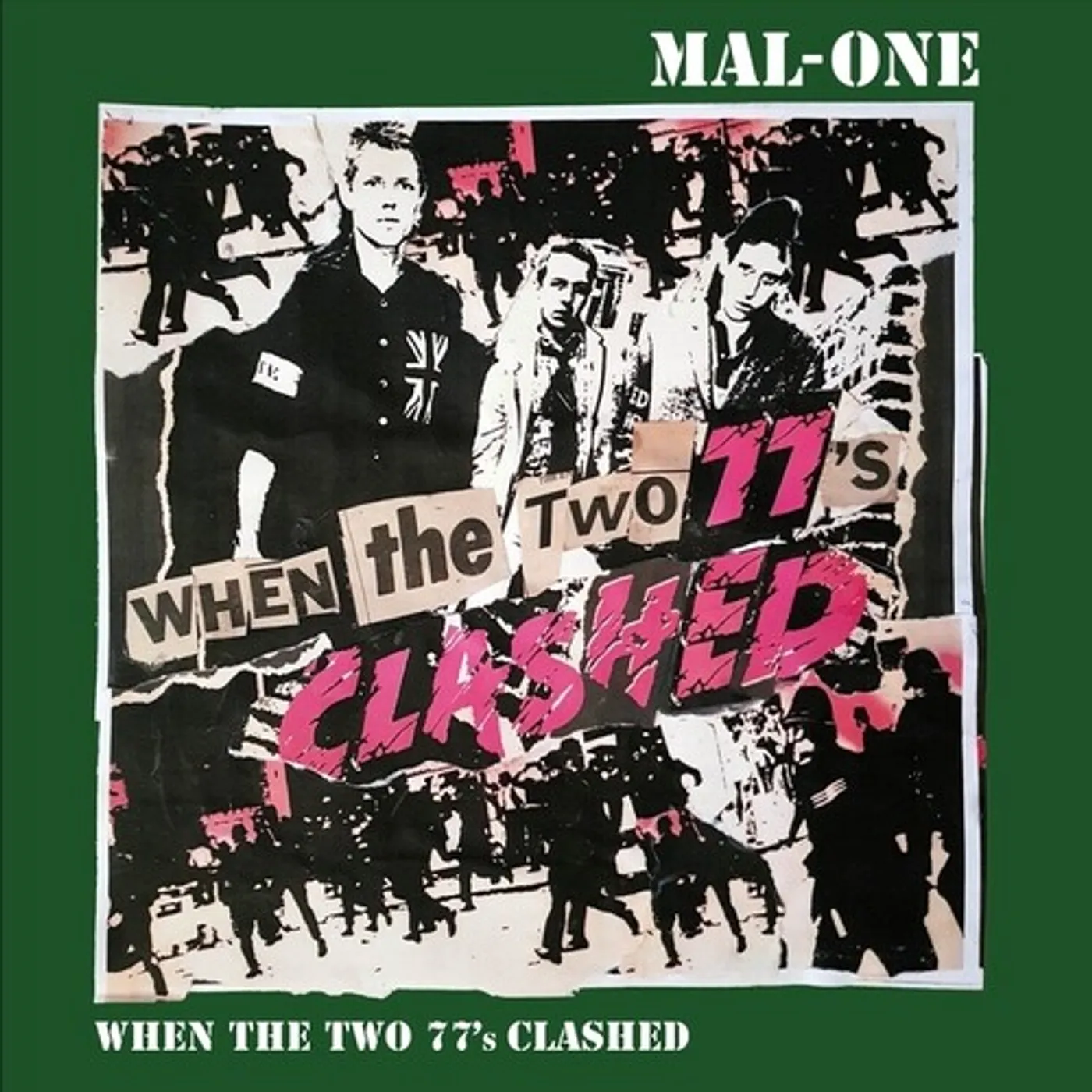 Mal-One WHEN THE TWO 77'S CLASHED Vinyl Record