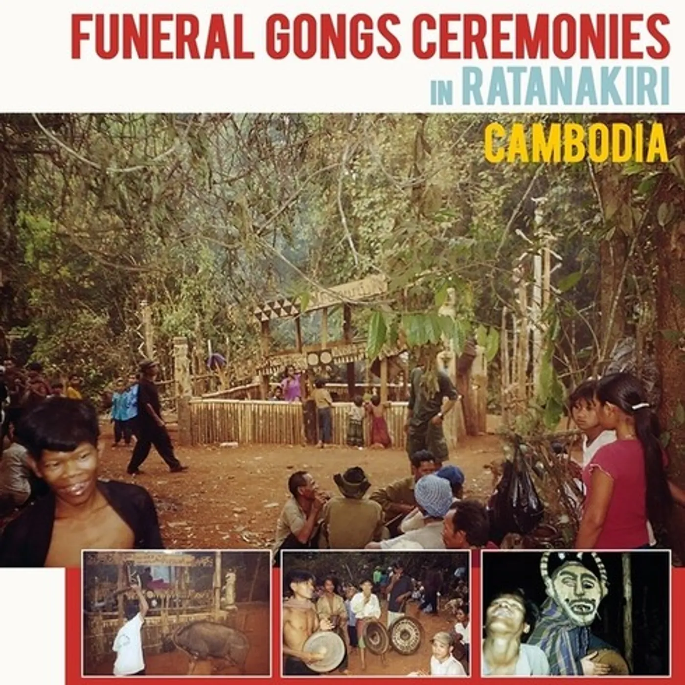 FUNERAL GONGS CEREMONIES IN RATANAKIRI / VAR Vinyl Record