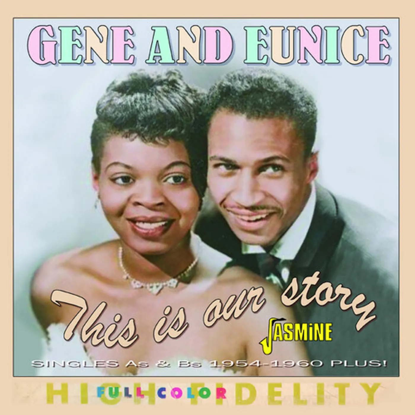 Gene & Eunice THIS IS OUR STORY: SINGLES AS & BS 1954-1960 PLUS CD