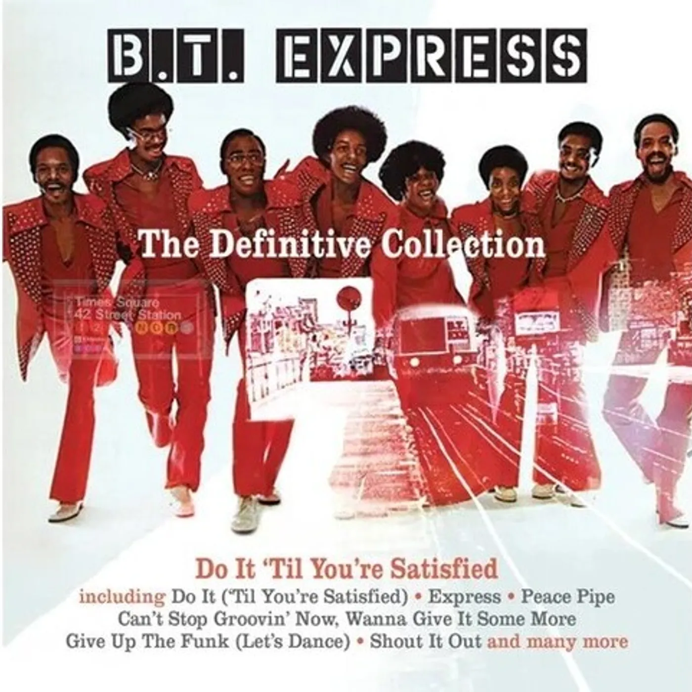 Bt Express DEFINITIVE COLLECTION: DO IT TIL YOU'RE SATISFIED CD