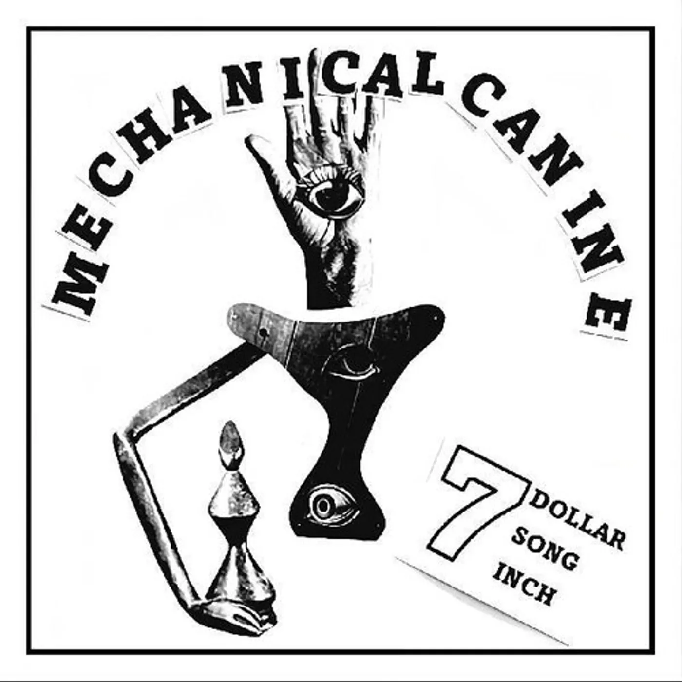 Mechanical Canine 7 DOLLAR 7 SONG 7 INCH Vinyl Record