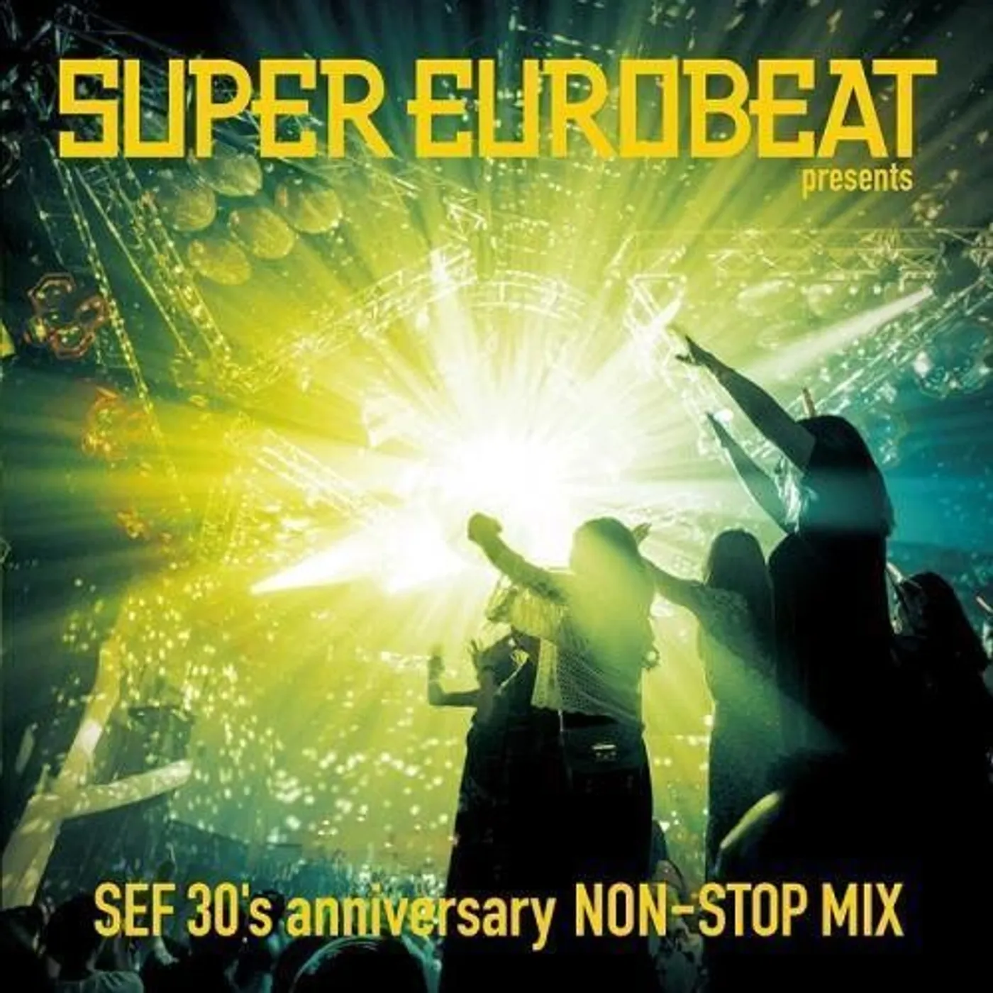 SUPER EUROBEAT PRESENTS SEF 30'S ANNIVERSARY NON-STOP MIX CD
