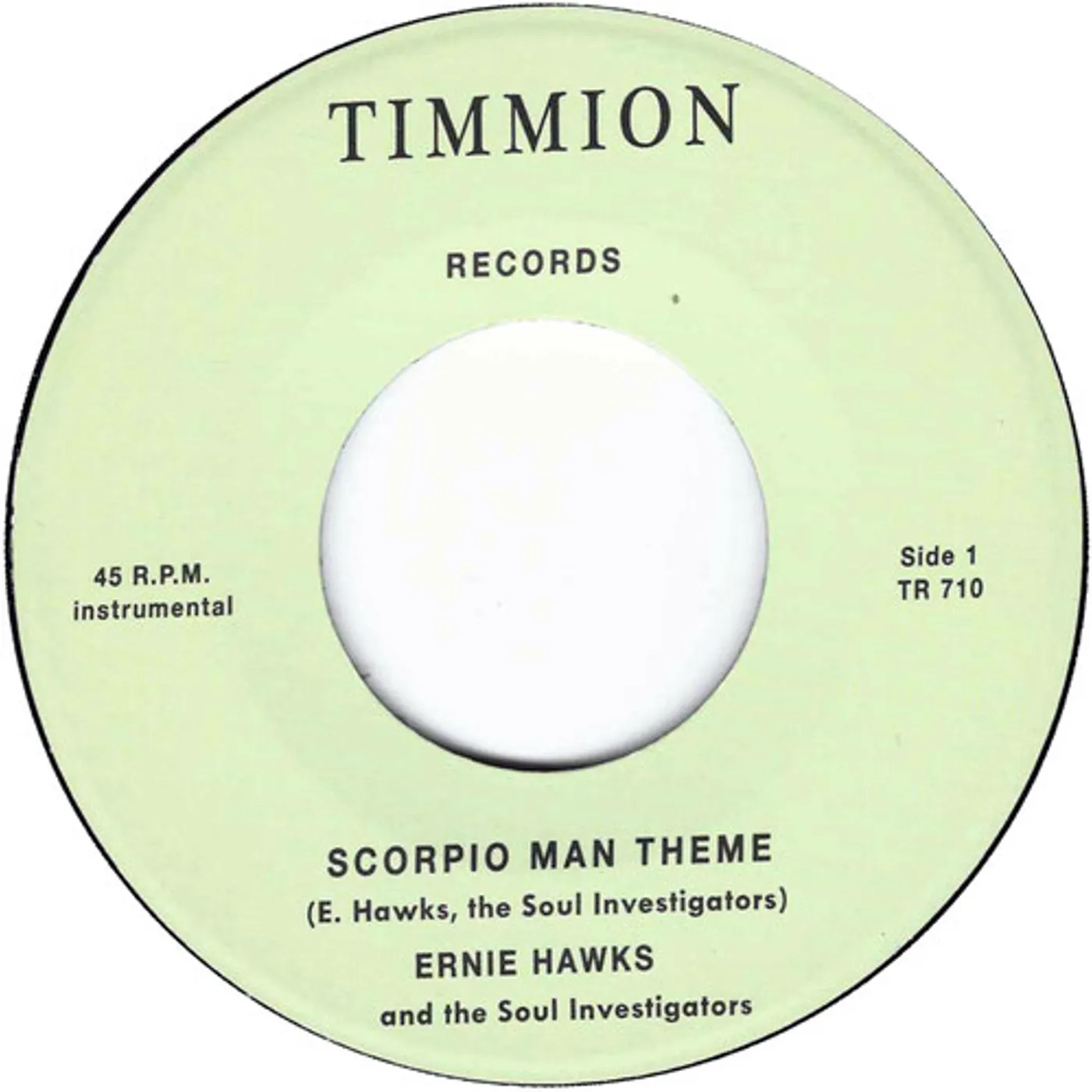 Ernie Hawks & The Soul Investigators SCORPIO MAN THEME/JOURNEY TO THE BOTTOM Vinyl Record