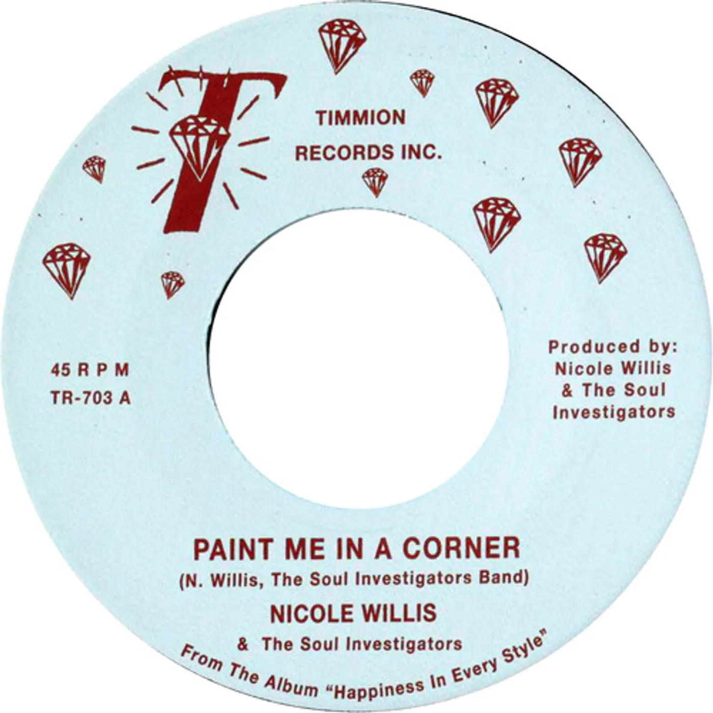 Nicole Willis & the Soul Investigators Paint Me In A Corner/Where Are You Now? (7") Vinyl Record