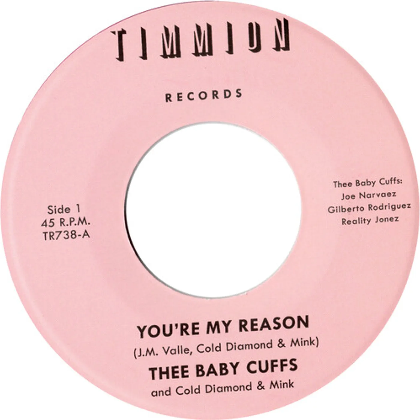 Thee Baby Cuffs / Cold Diamond & Mink YOU'RE MY REASON/YOU'RE MY REASON (INSTRUMENTAL) Vinyl Record