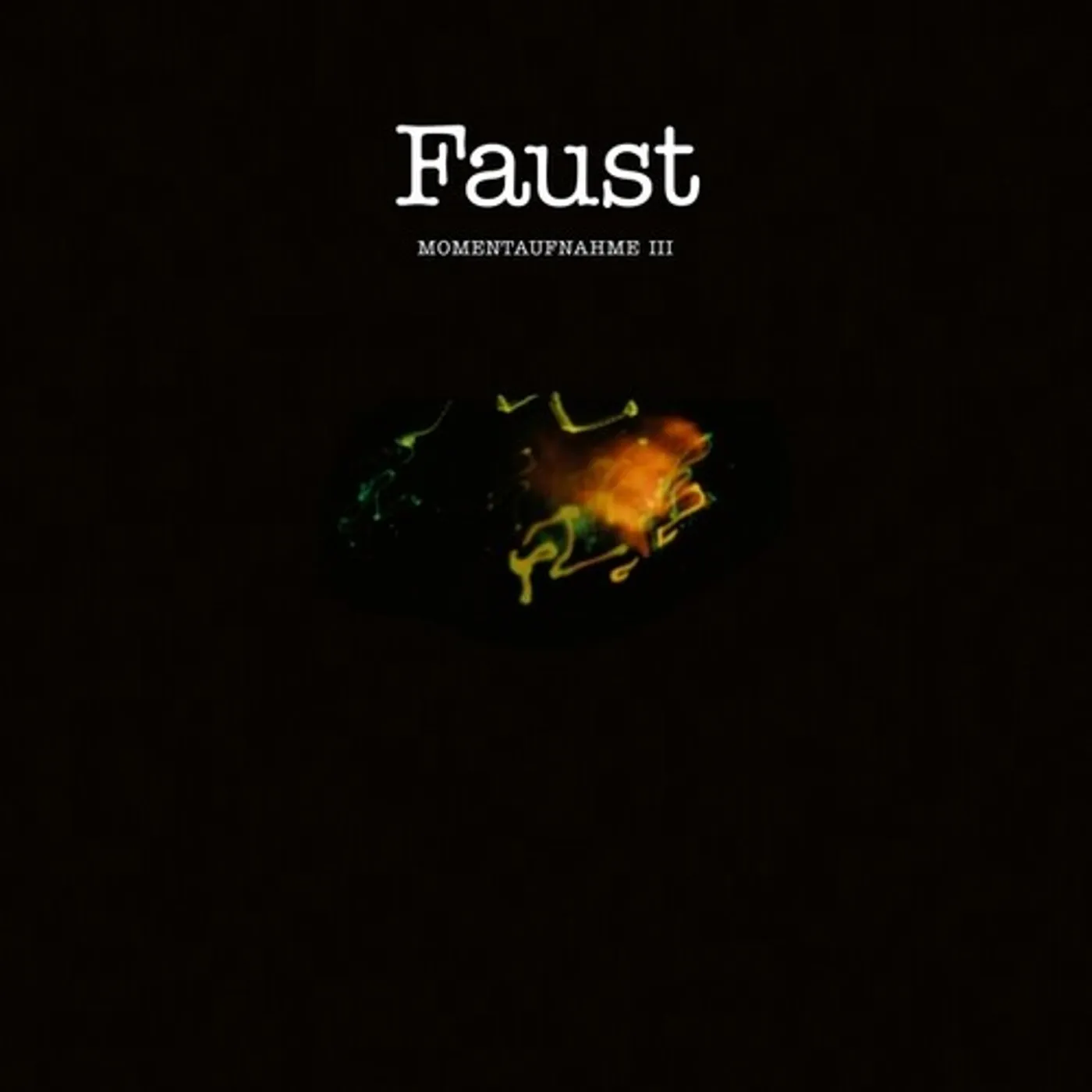 Faust MOMENTAUFNAHME III Vinyl Record
