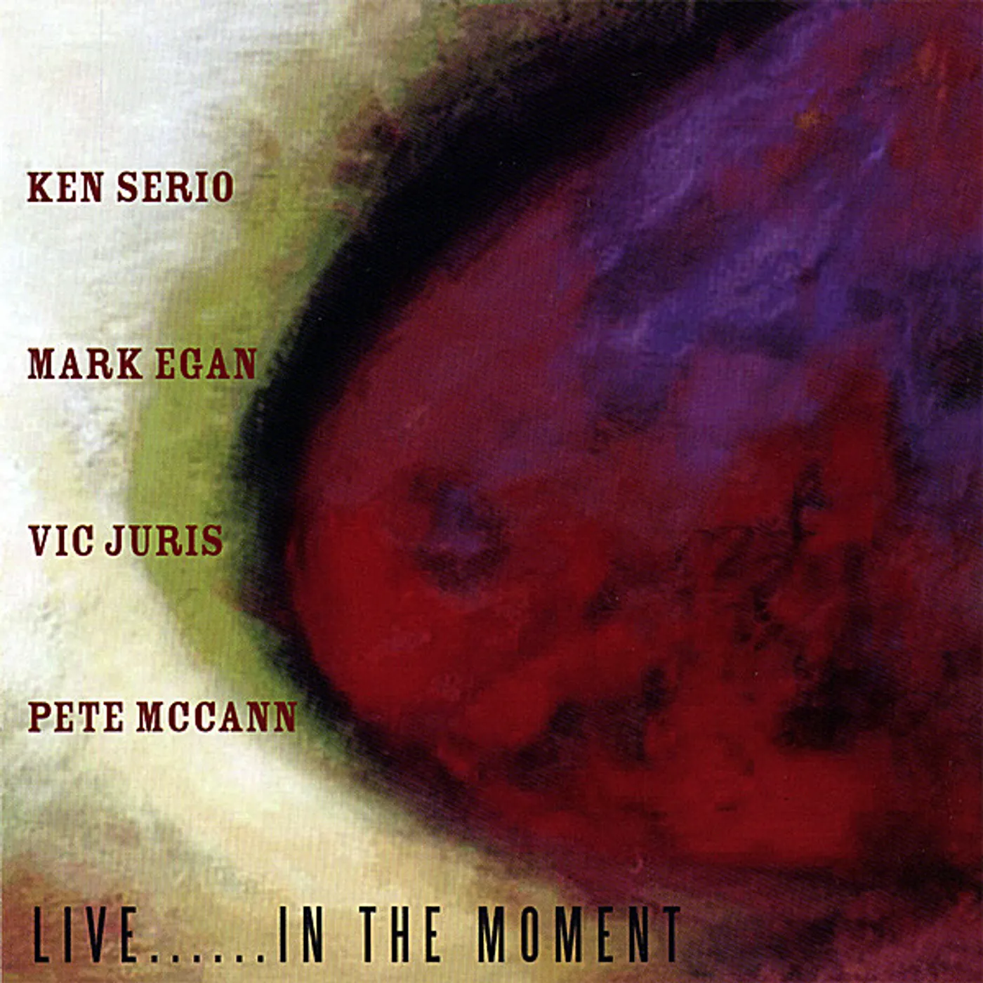 Ken Serio LIVE IN THE MOMENT CD