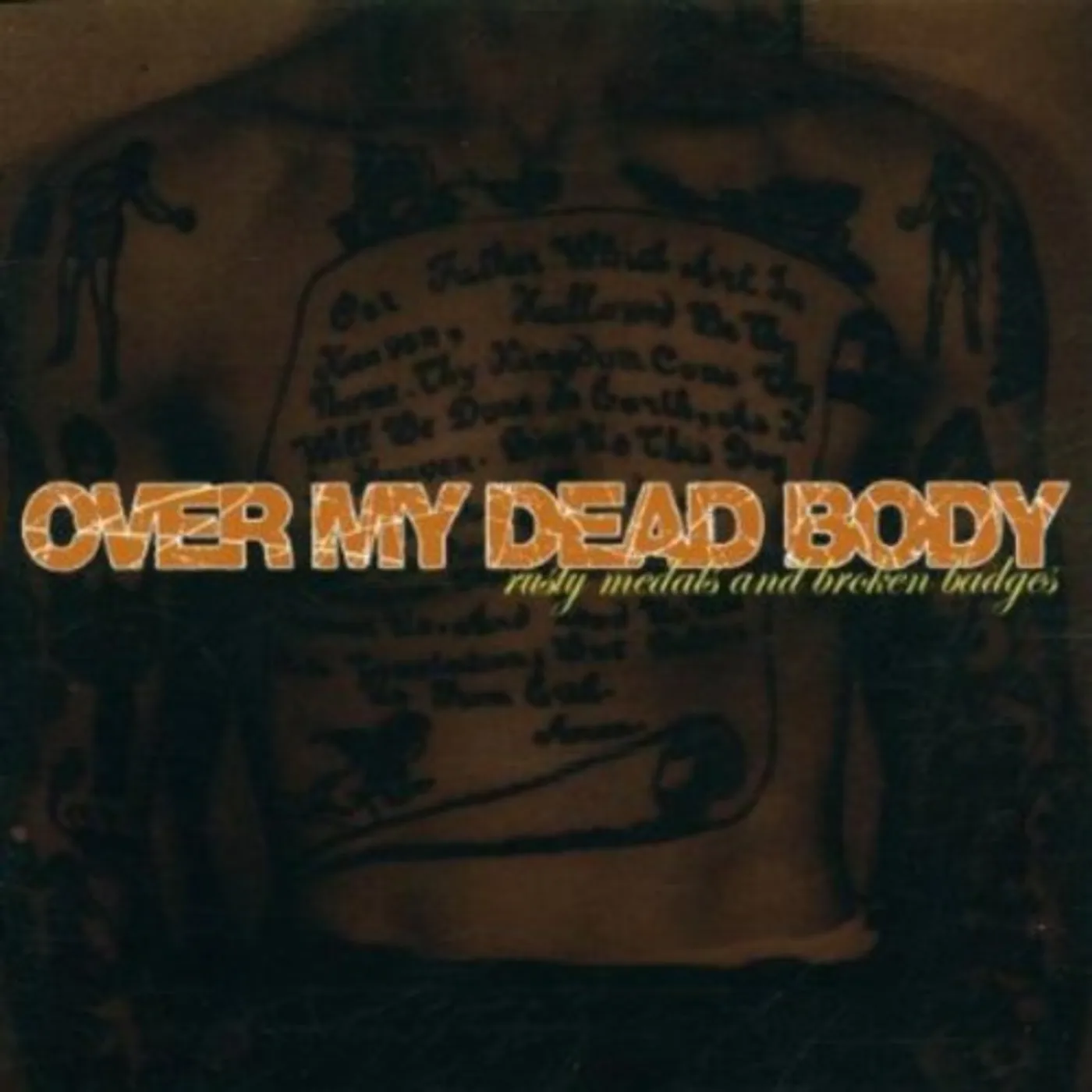 Over My Dead Body RUSTY MEDALS & BROKEN BADGES CD