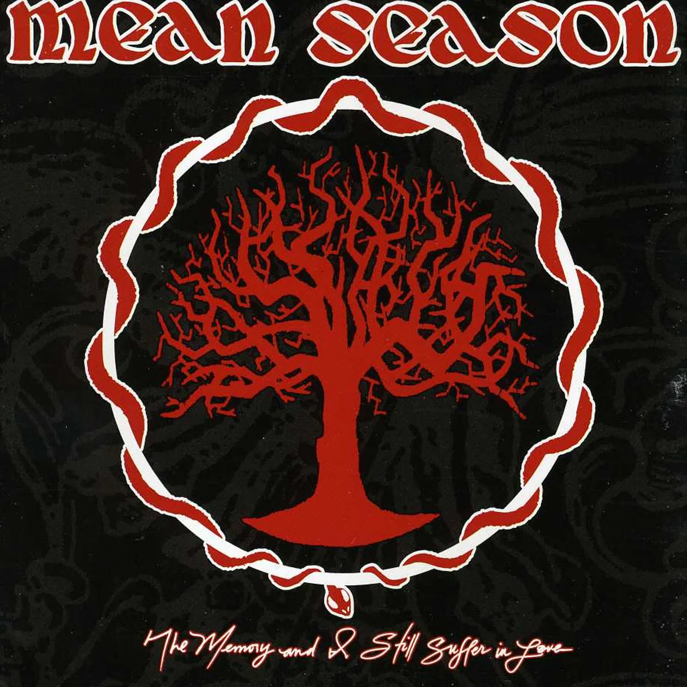 The Mean Season MEMORY & I STILL SUFFER IN LOVE CD