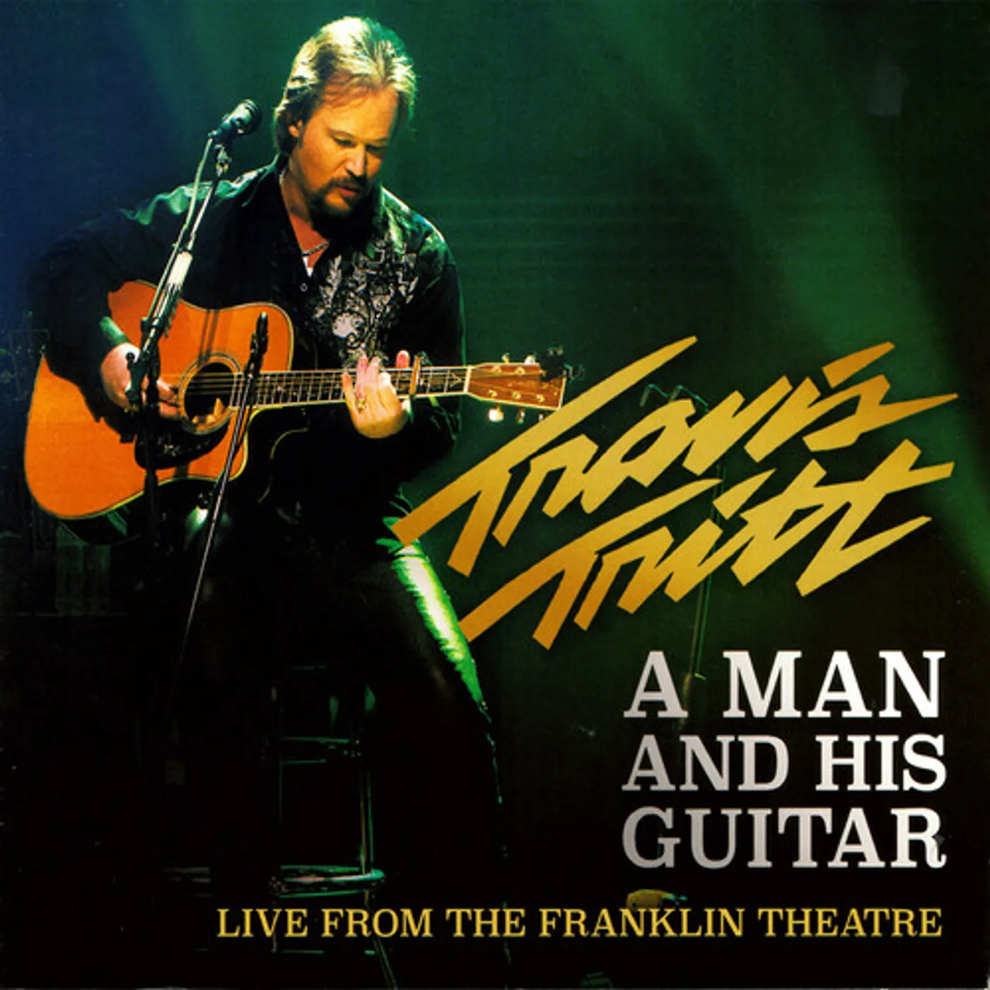 Travis Tritt MAN & HIS GUITAR (FRANKLIN THEATRE) DVD