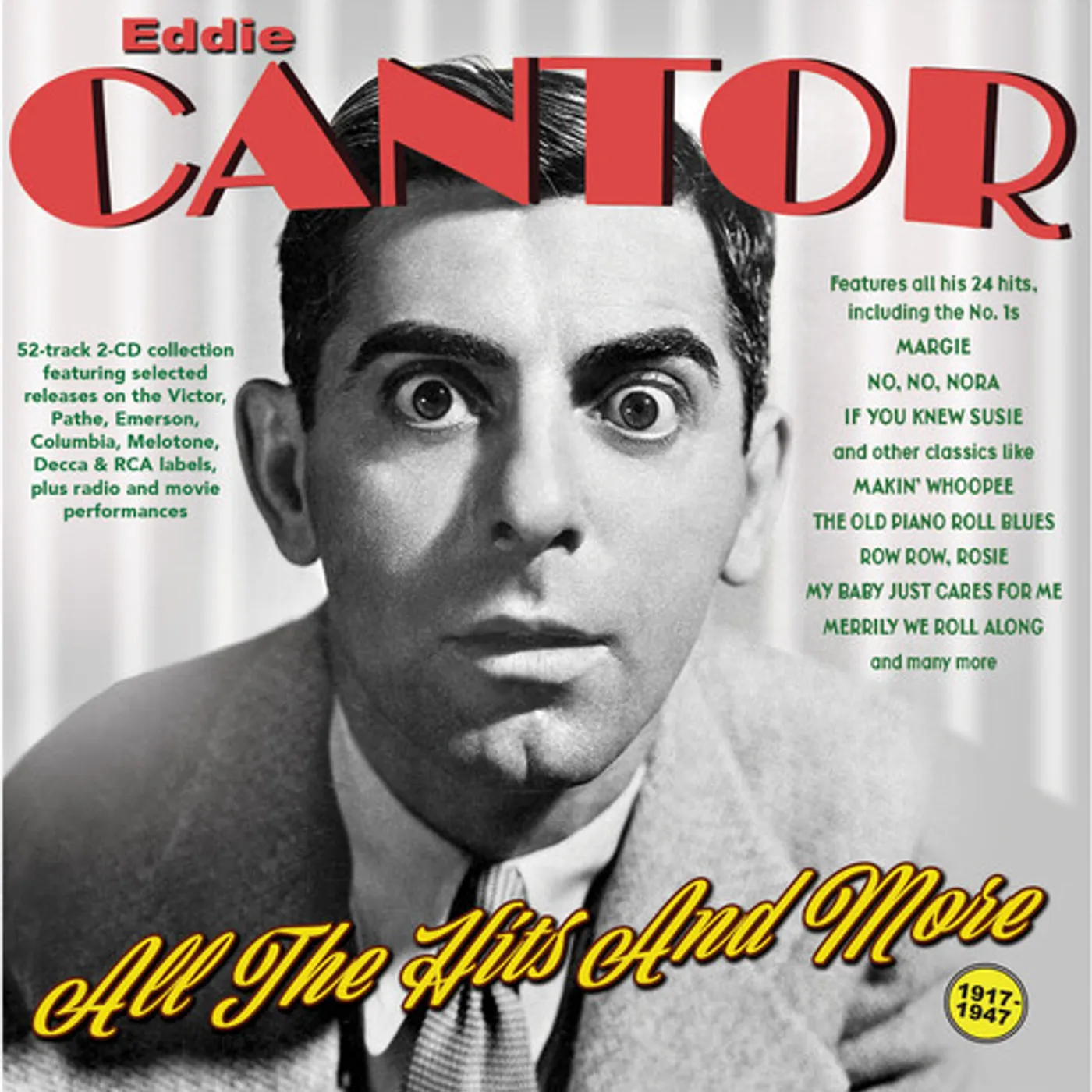 Eddie Cantor ALL THE HITS AND MORE 1917-47 CD