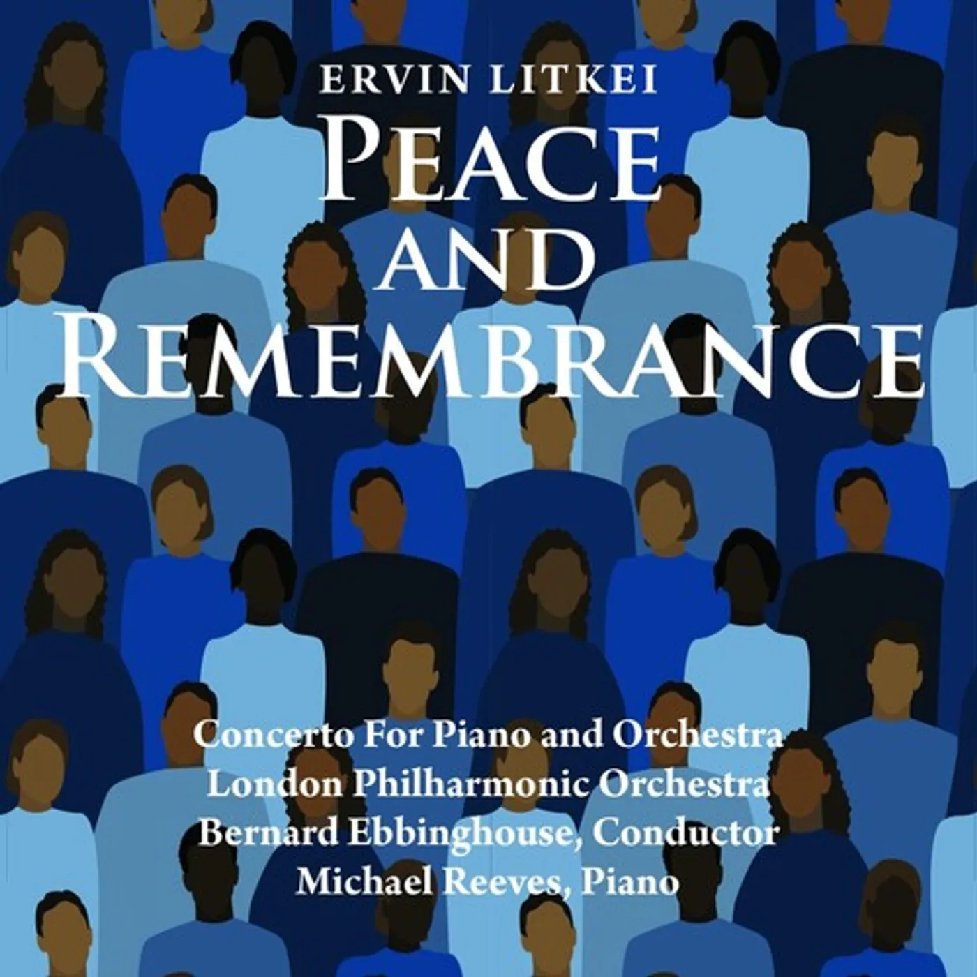 Ervin Litkei PEACE AND REMEMBRANCE CD