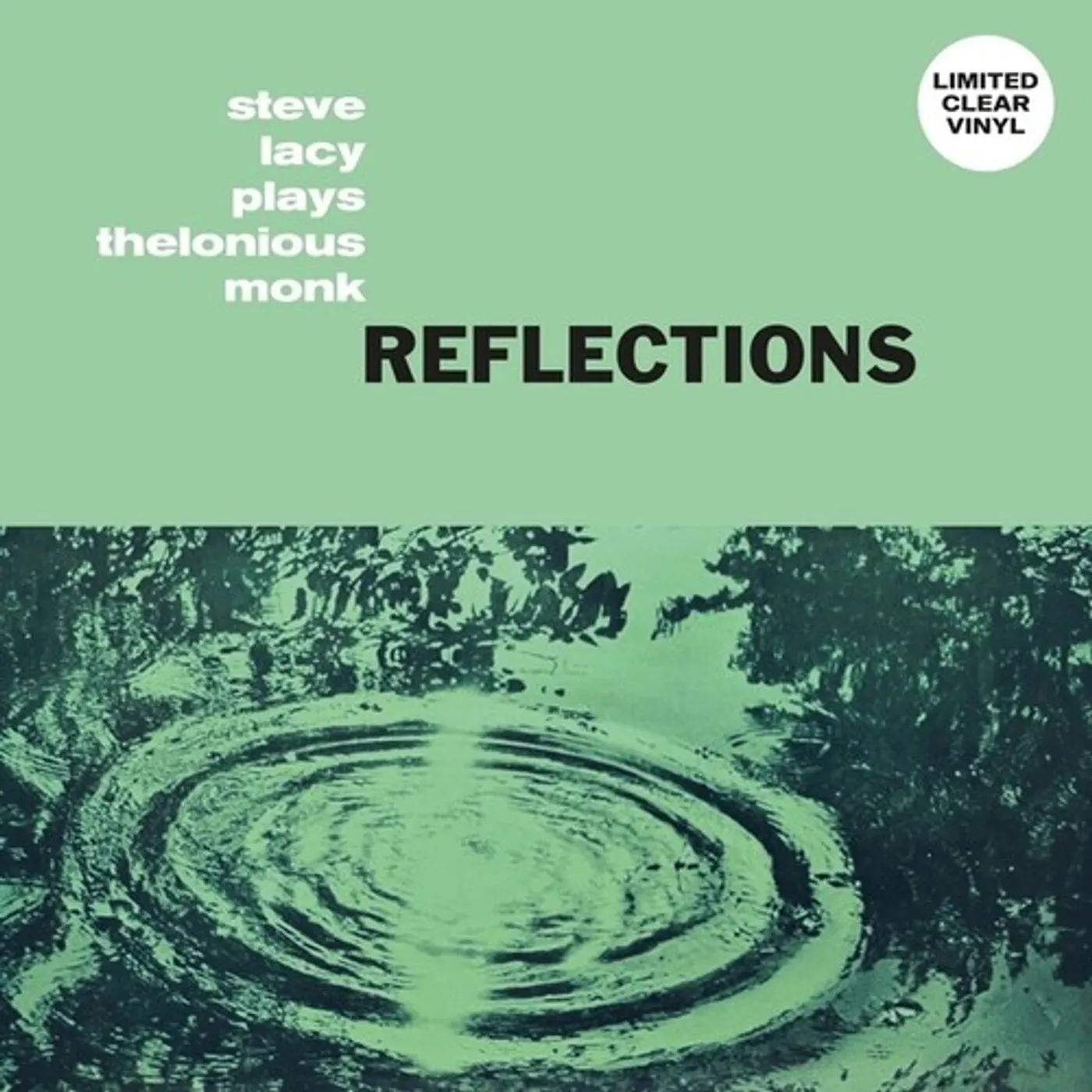 Reflections: Steve Lacy (Saxophonist) Plays Thelonious Monk (Clear) Vinyl Record