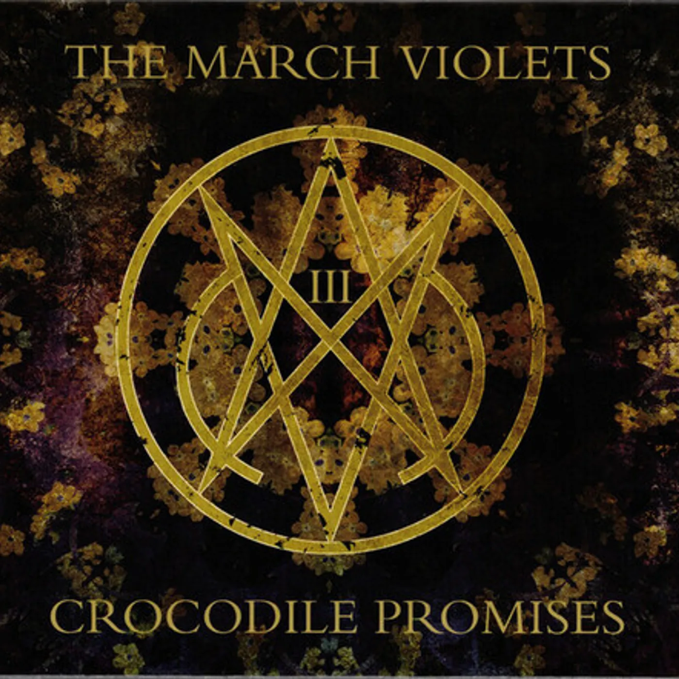 The March Violets CROCODILE PROMISES CD