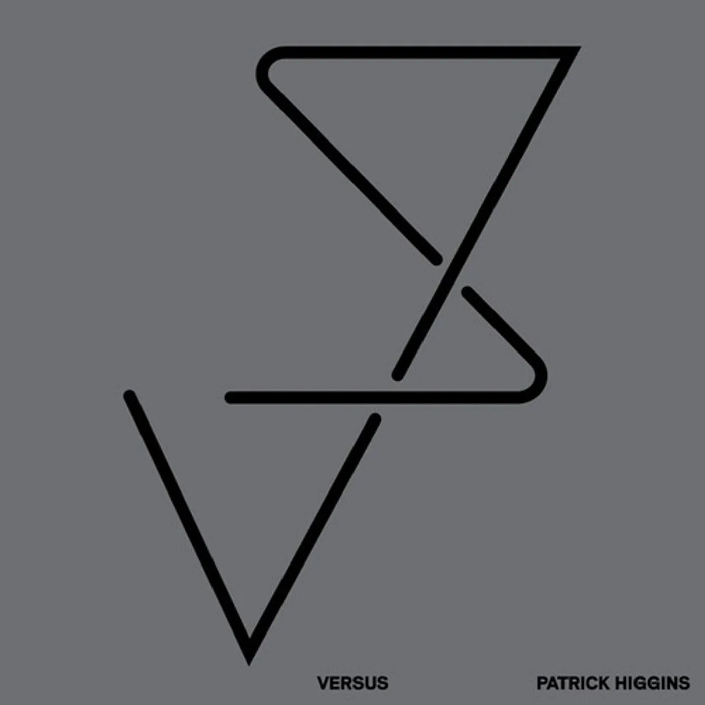 Patrick Higgins VERSUS Vinyl Record