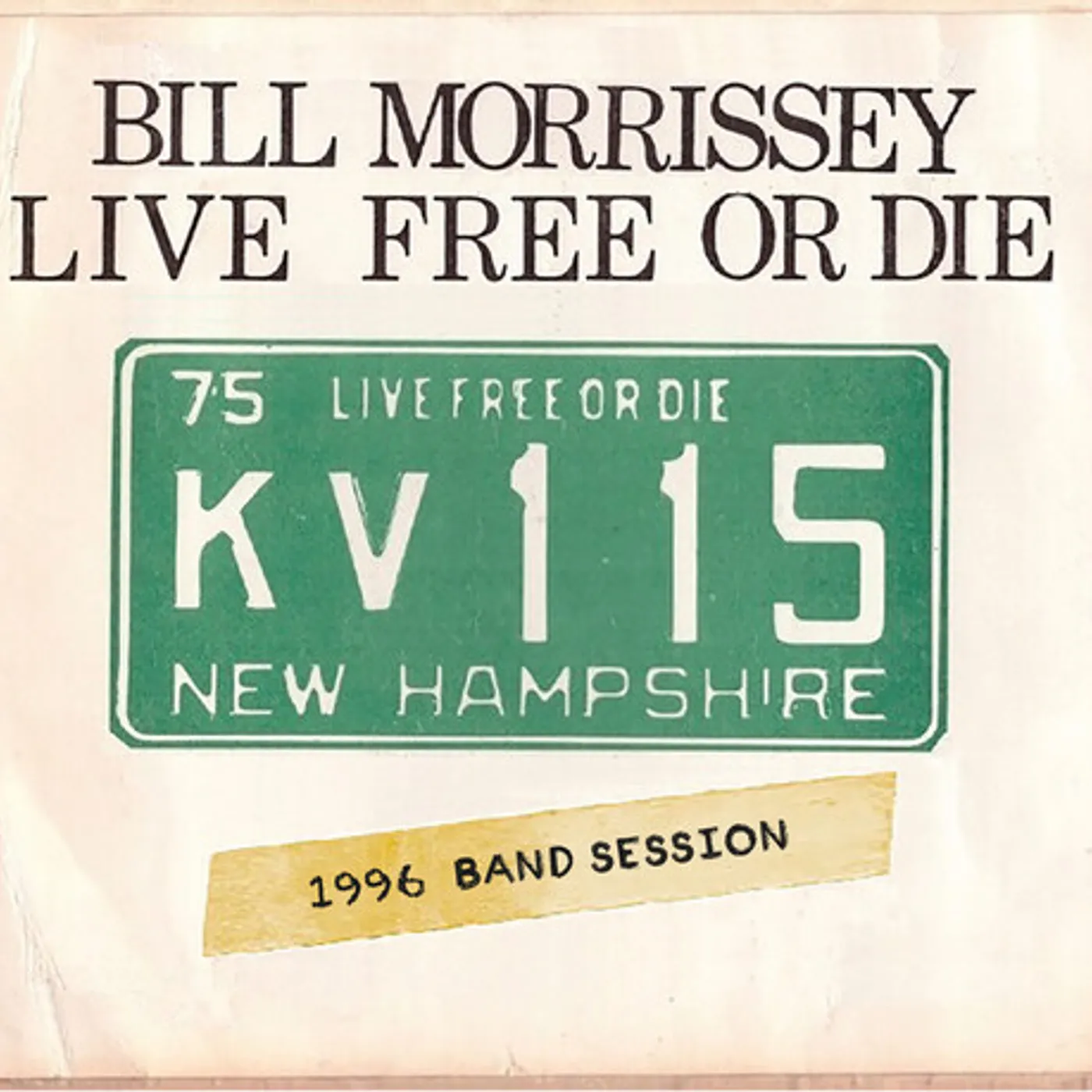 Bill Morrissey LIVE FREE OR DIE CD