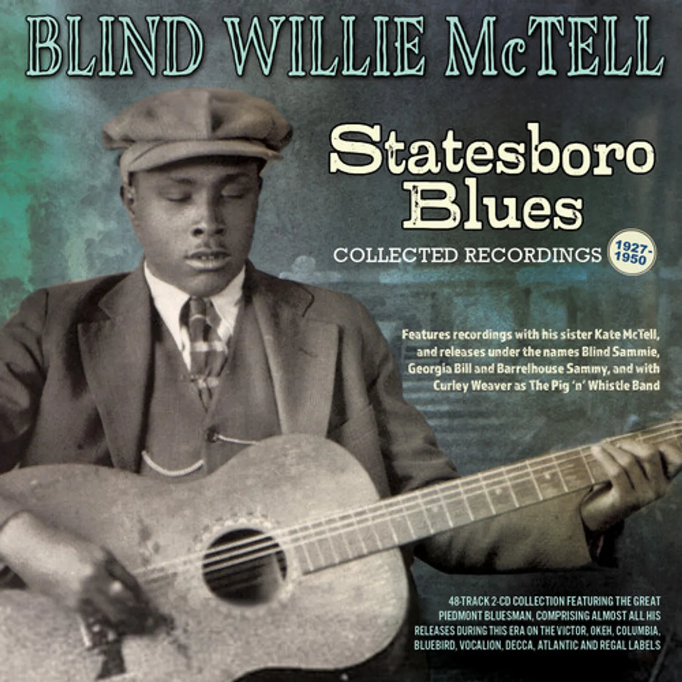 Blind Willie McTell STATESBORO BLUES: COLLECTED RECORDINGS 1927-1950 CD
