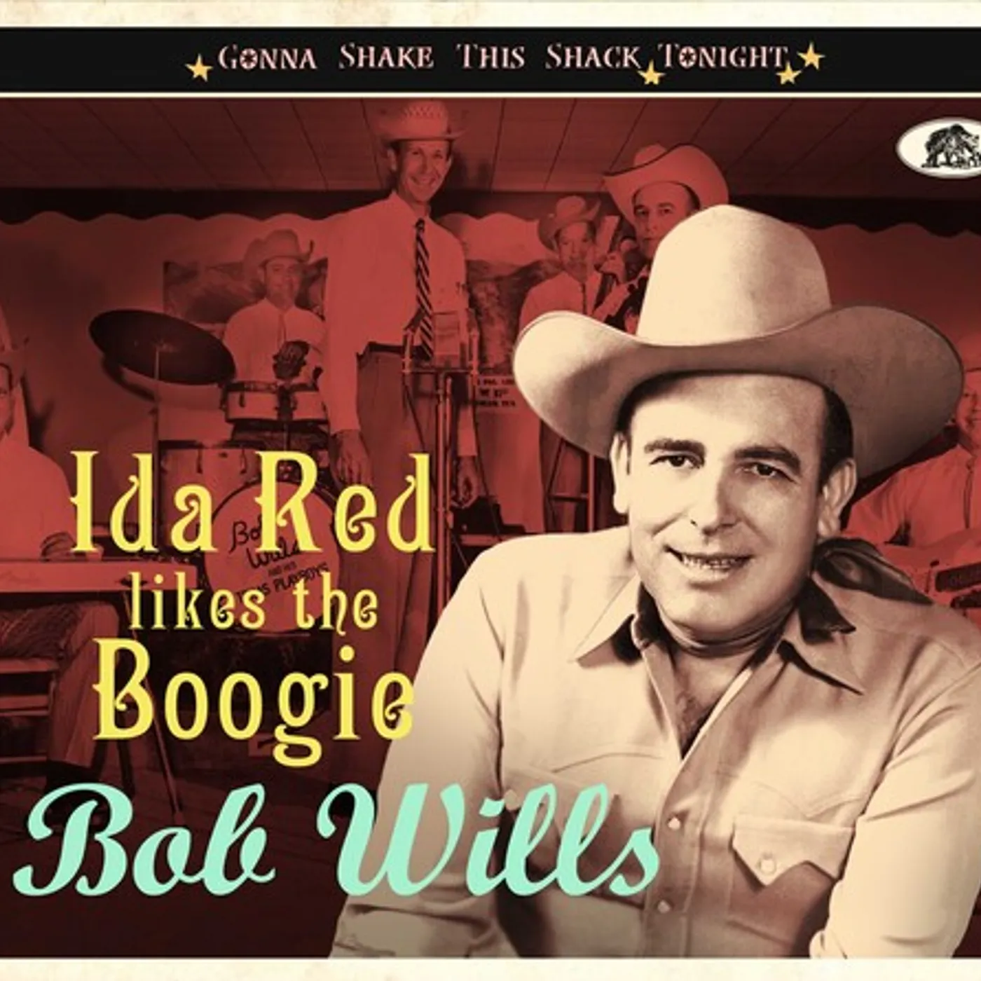 Bob Wills IDA RED LIKES THE BOOGIE: GONNA SHAKE THIS SHACK CD