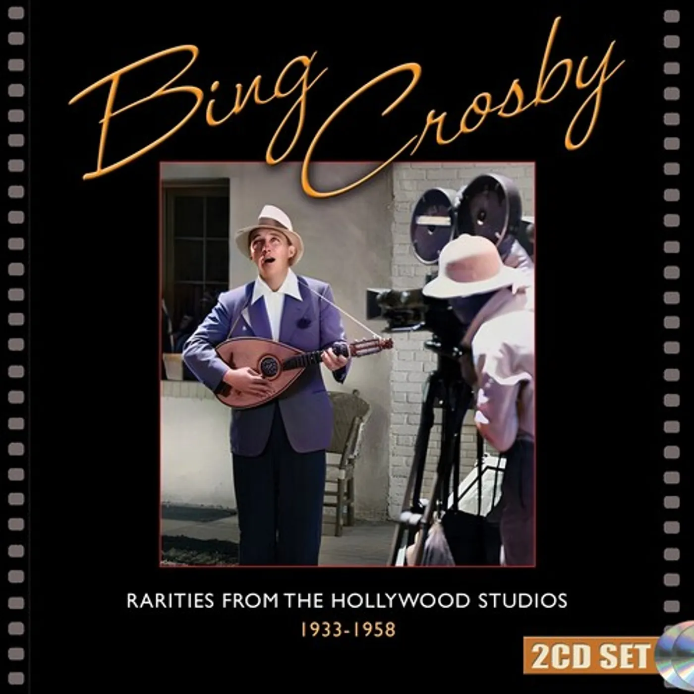 Bing Crosby RARITIES FROM THE HOLLYWOOD STUDIOS 1933-1958 CD