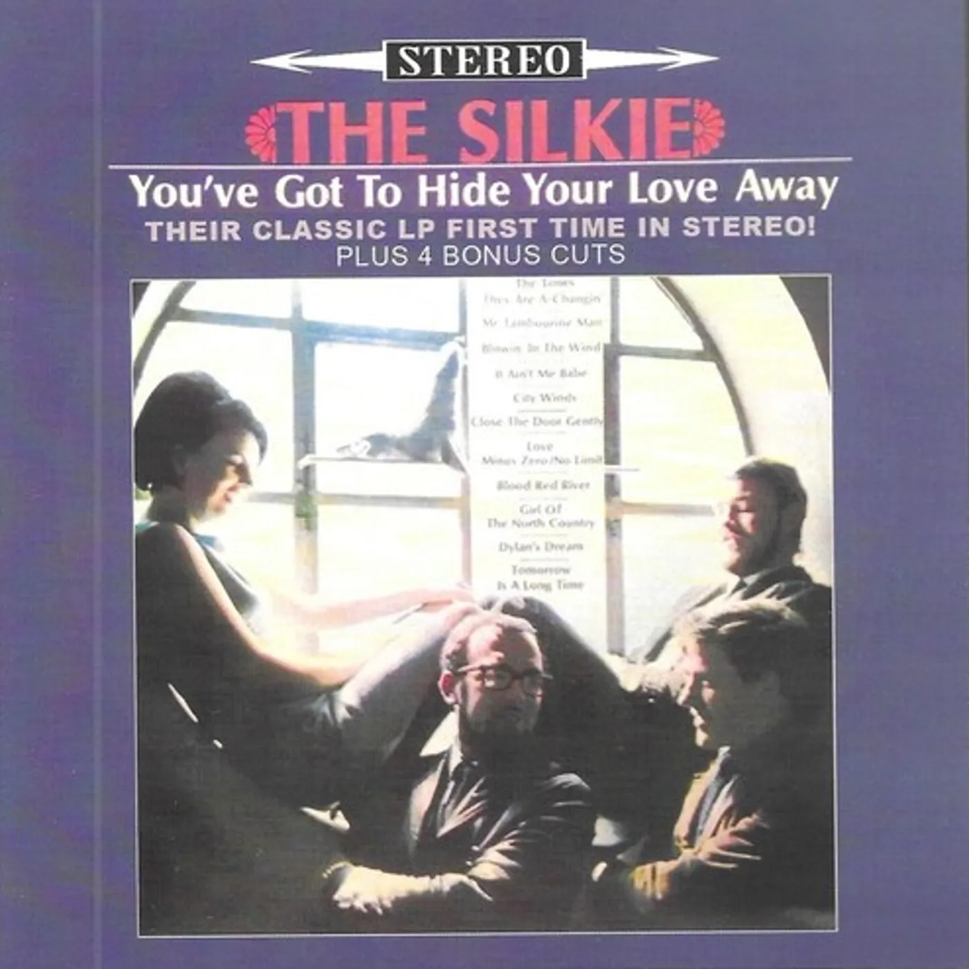 Silkie YOU'VE GOT TO HIDE YOUR LOVE AWAY: THEIR CLASSIC CD