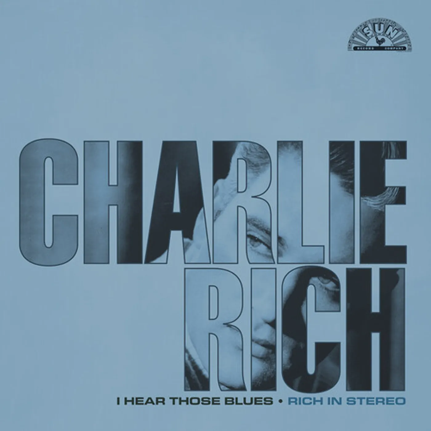 Charlie Rich I HEAR THOSE BLUES: RICH IN STEREO (REMASTERED 202 CD