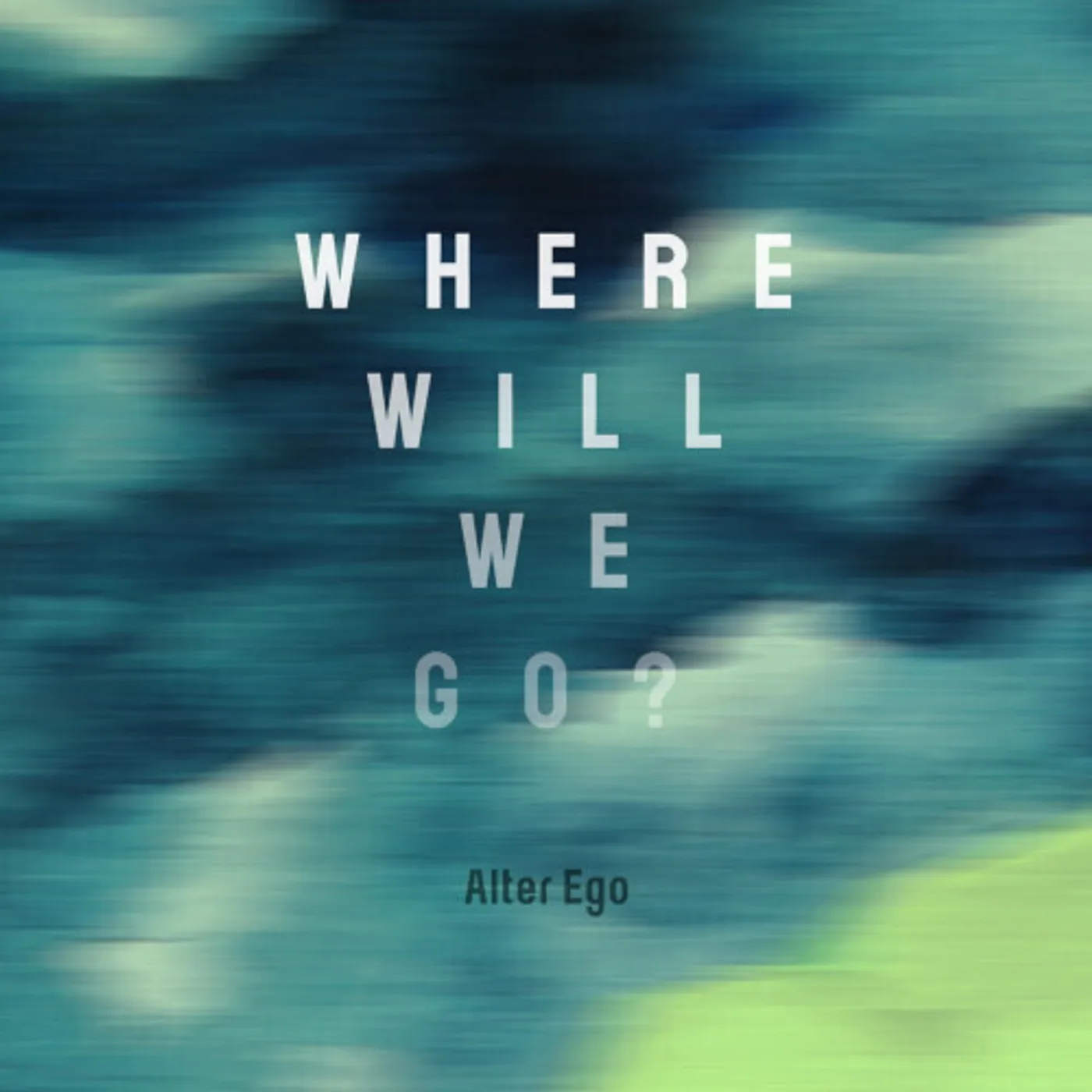 Alter Ego WHERE WILL WE GO? CD