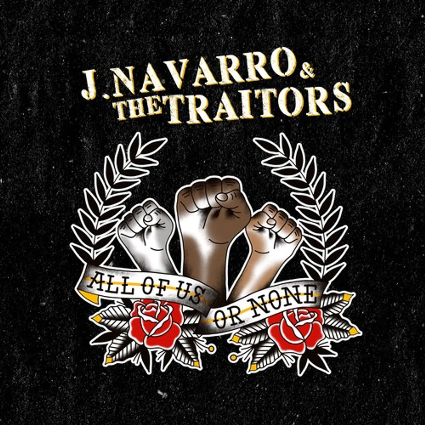 J Navarro & the Traitors All Of Us Or None (Colored Black/Yellow) Vinyl Record