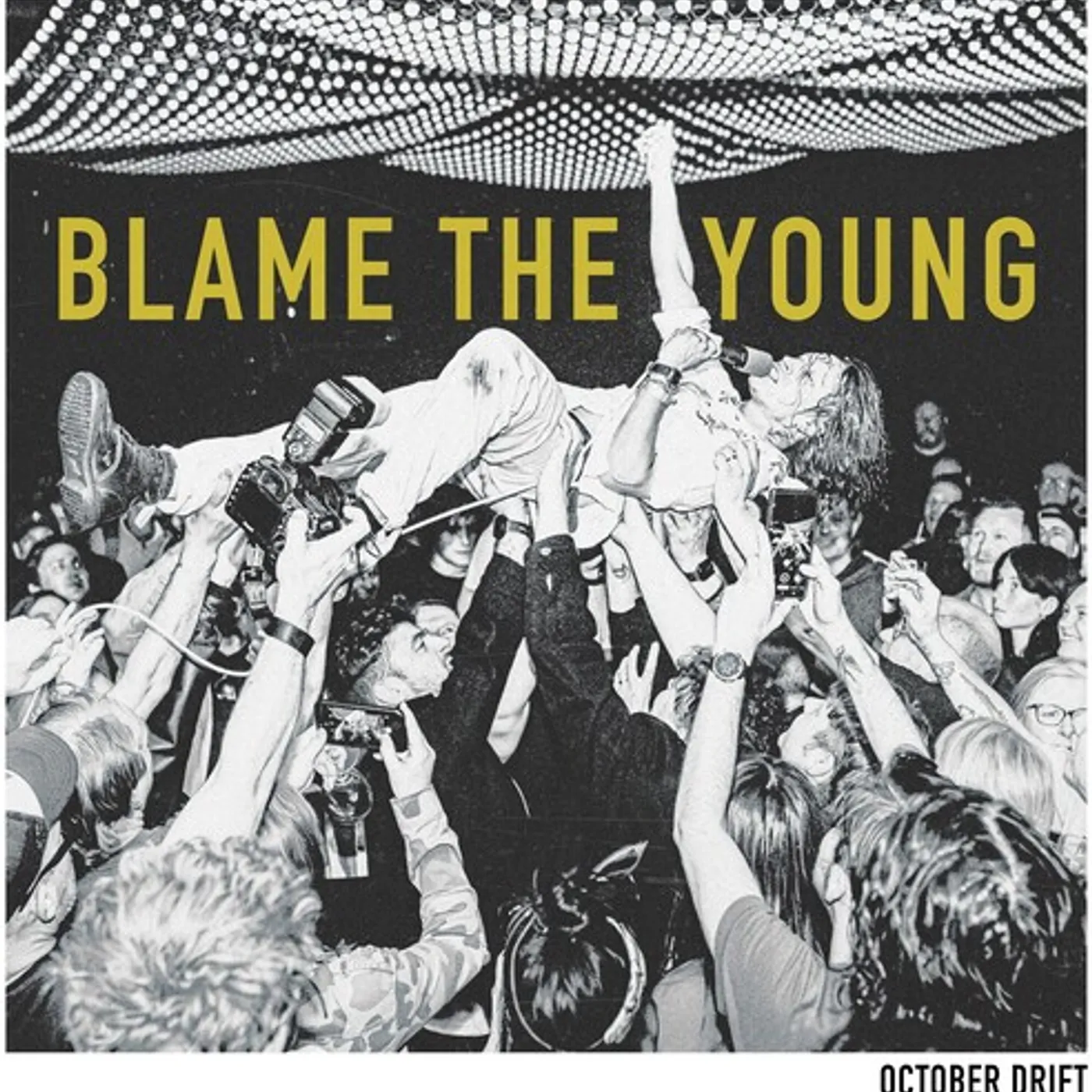 October Drift BLAME THE YOUNG CD