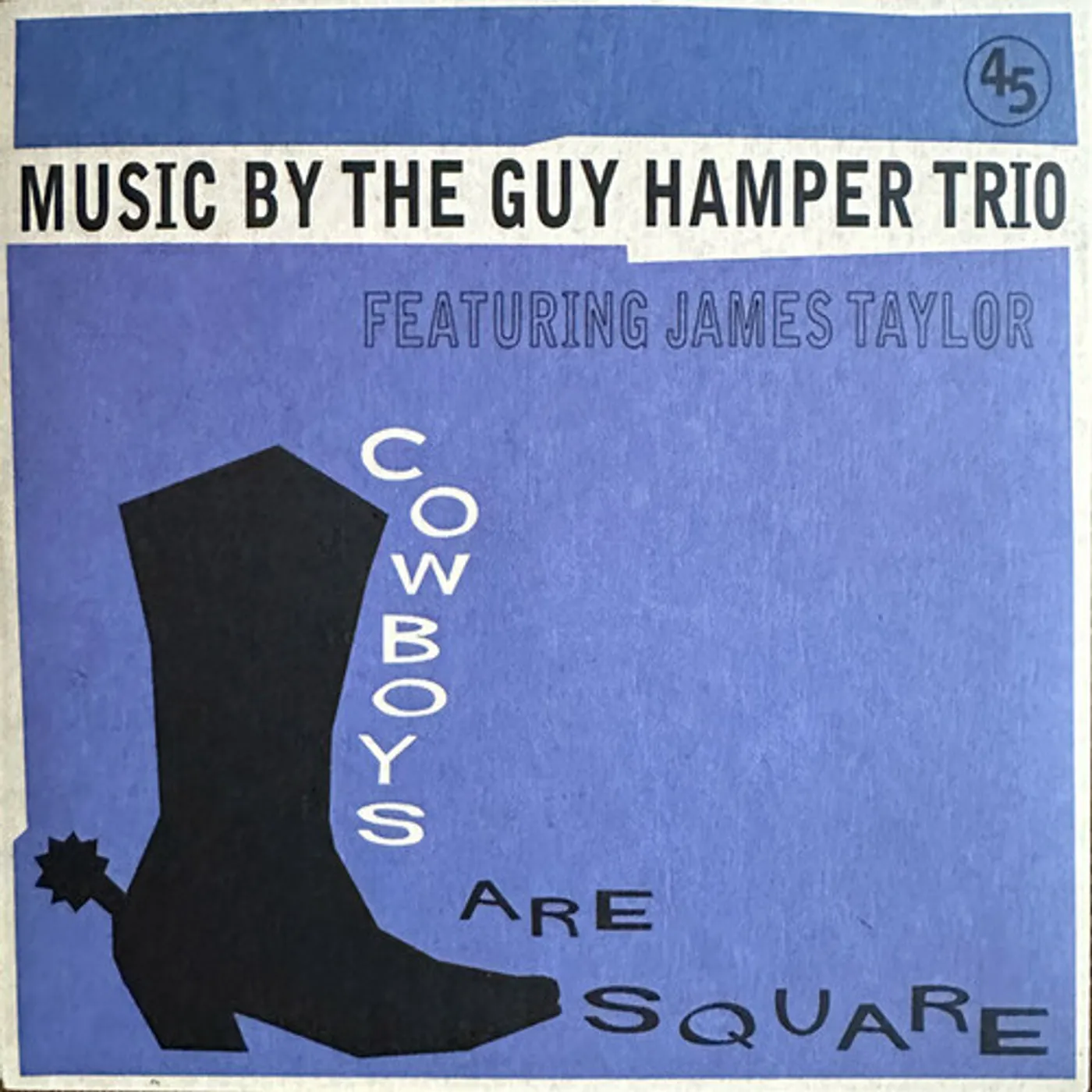 Guy Hamper Trio COWBOYS ARE SQUARE/IT'S SO HARD TO BE HAPPY Vinyl Record