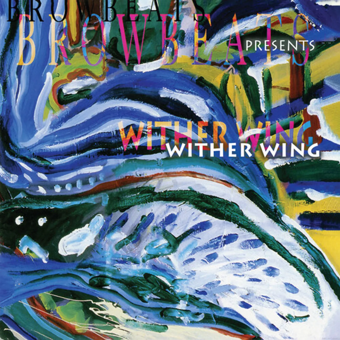 Browbeats WITHER WING CD