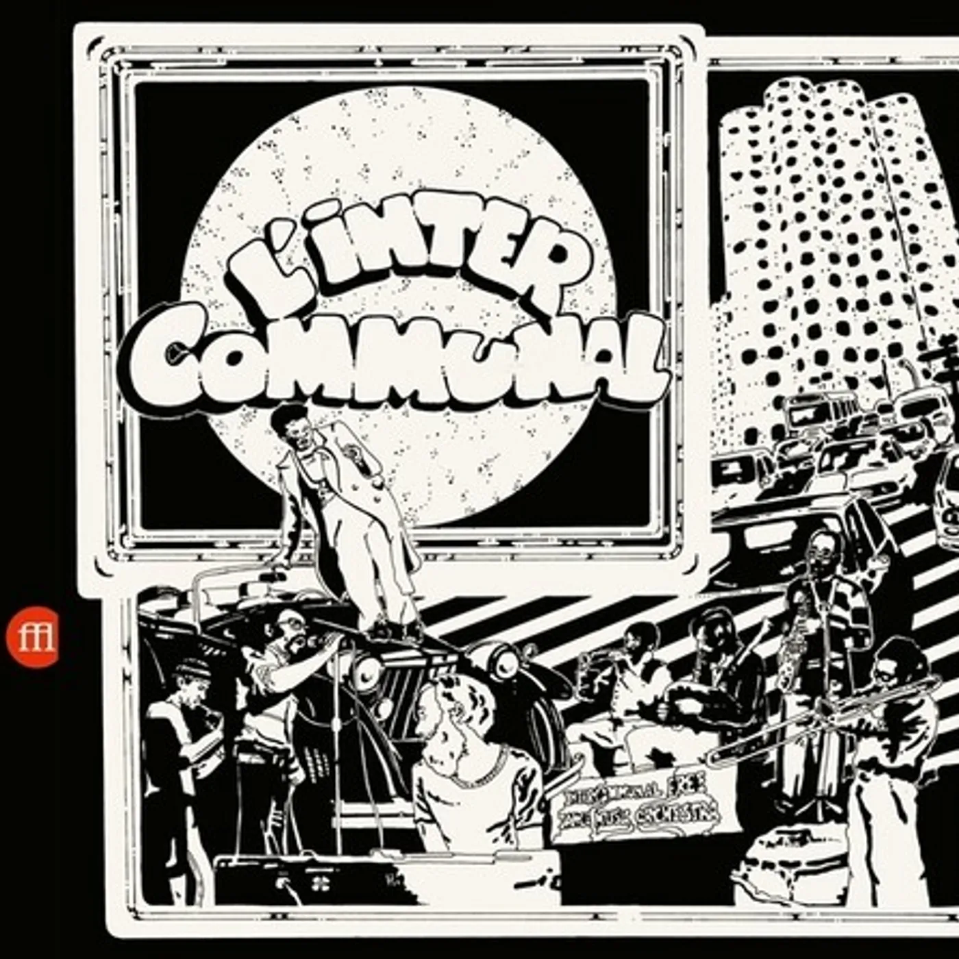 Intercommunal Free Dance Music Orchestra L'INTER COMMUNAL CD