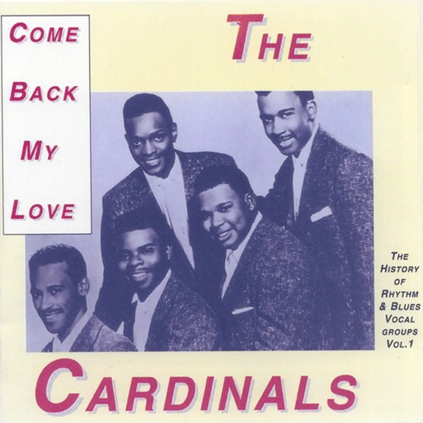 The Cardinals COME BACK MY LOVE CD