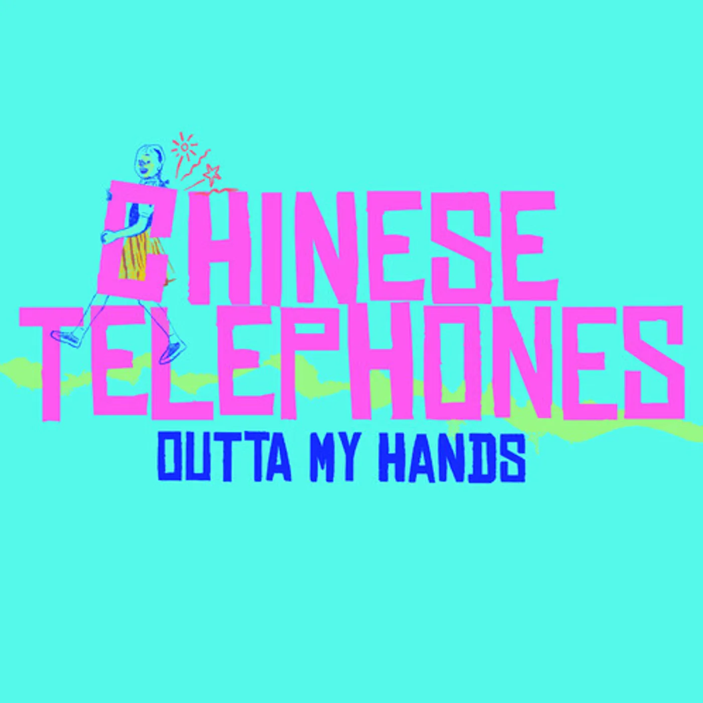 Chinese Telephones Outta My Hands Vinyl Record