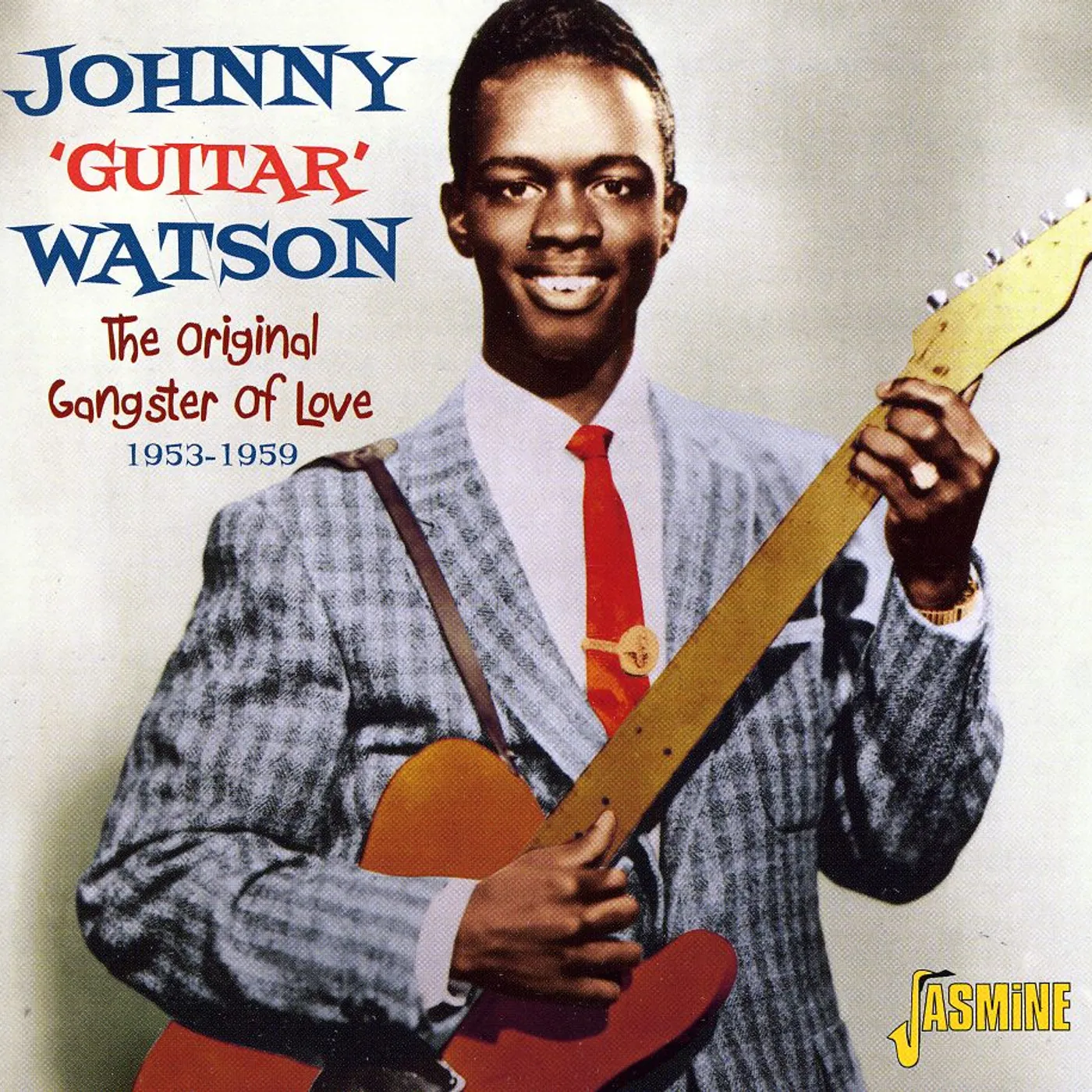 Johnny "Guitar" Watson ORIGINAL GANGSTER OF LOVE 1953-1959 CD