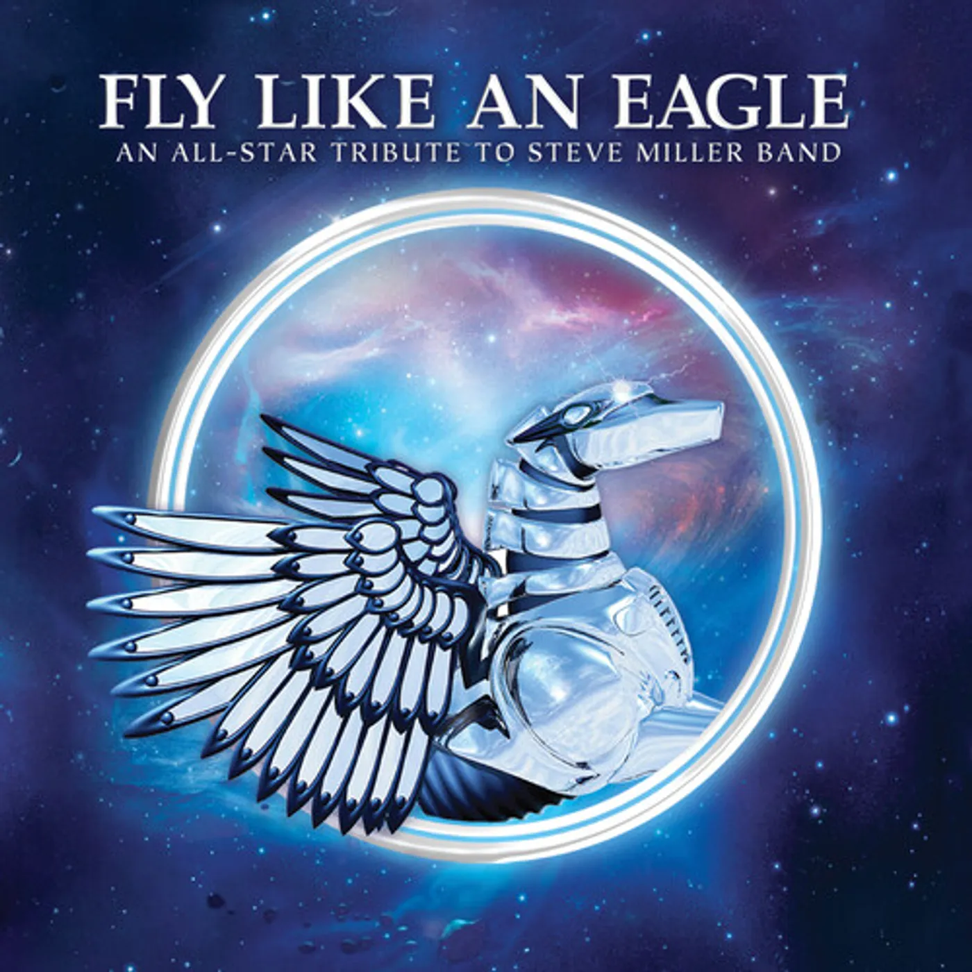 Fly Like An Eagle - Tribute To Steve Miller / Var