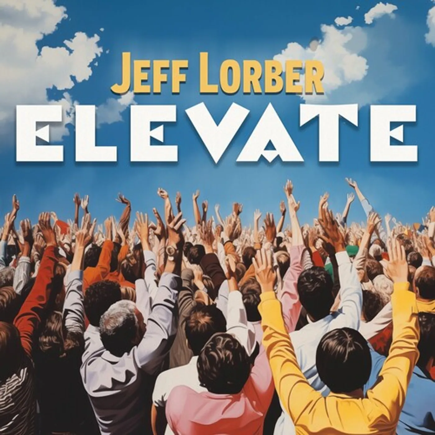 Jeff Lorber ELEVATE CD