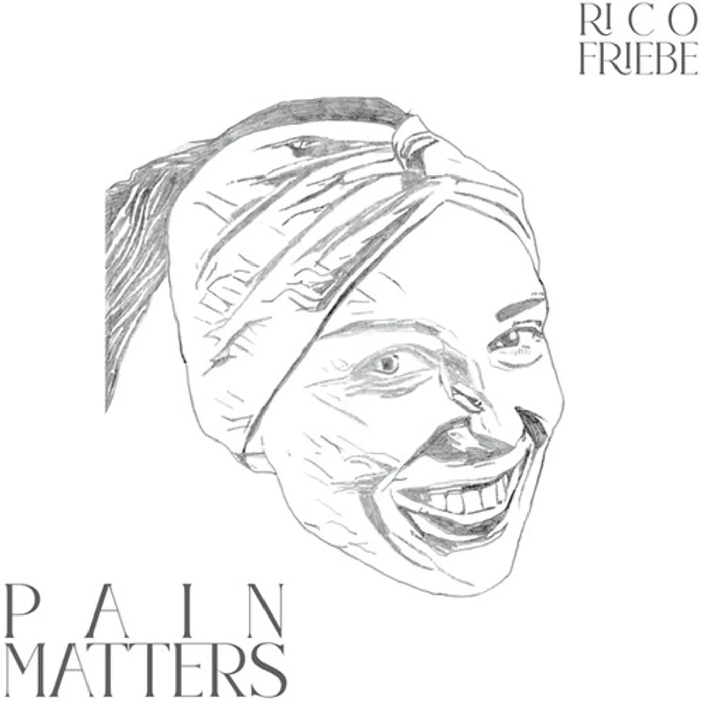 Rico Friebe PAIN MATTERS Vinyl Record