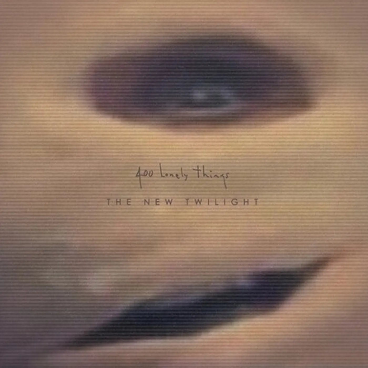 400 Lonely Things NEW TWILIGHT CD