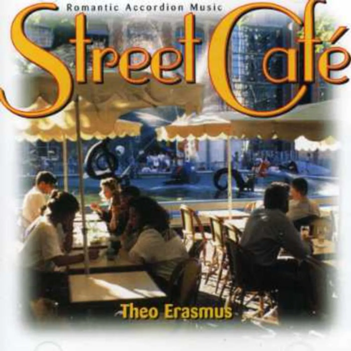 Theo Erasmus STREET CAFE: ROMANTIC ACCORDION MUSIC CD