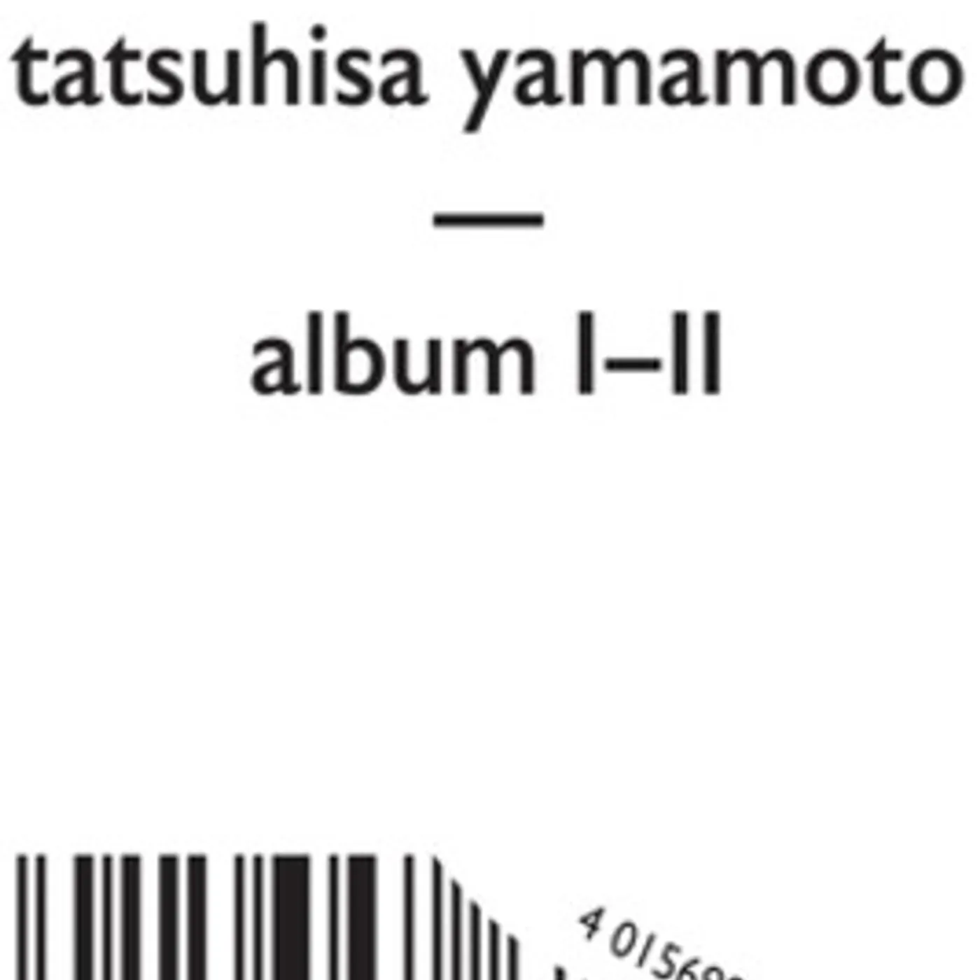 Von Spar / Eiko Ishibashi / Joe Talia ALBUM I / ALBUM II CD