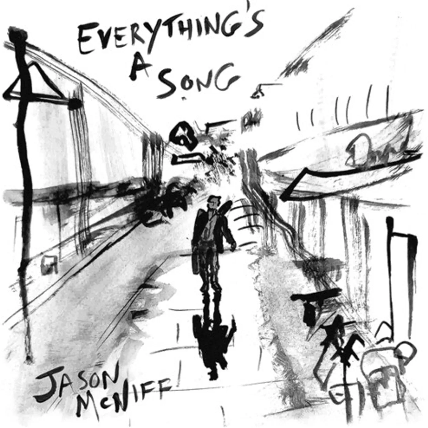 Jason McNiff EVERYTHING'S A SONG CD