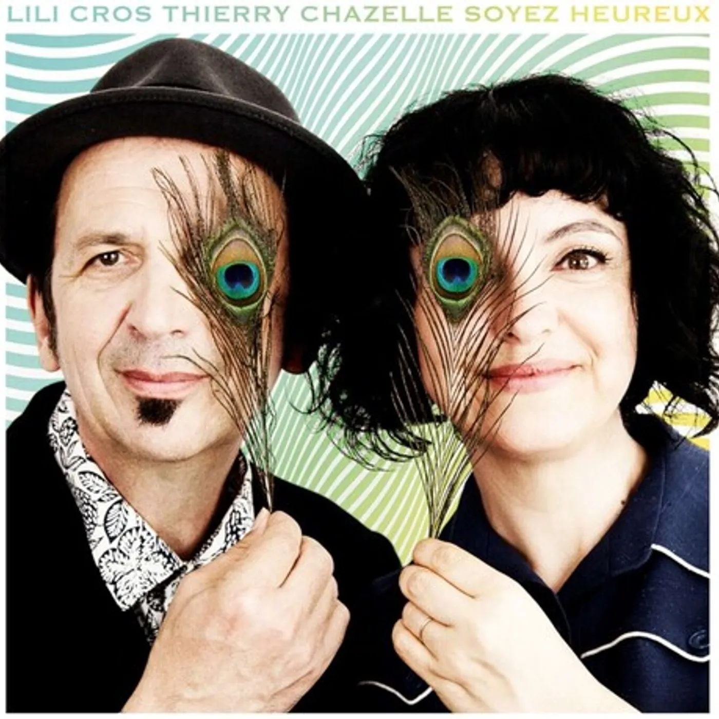 Lili Cros / Thierry Chazelle SOYEZ HEUREUX Vinyl Record