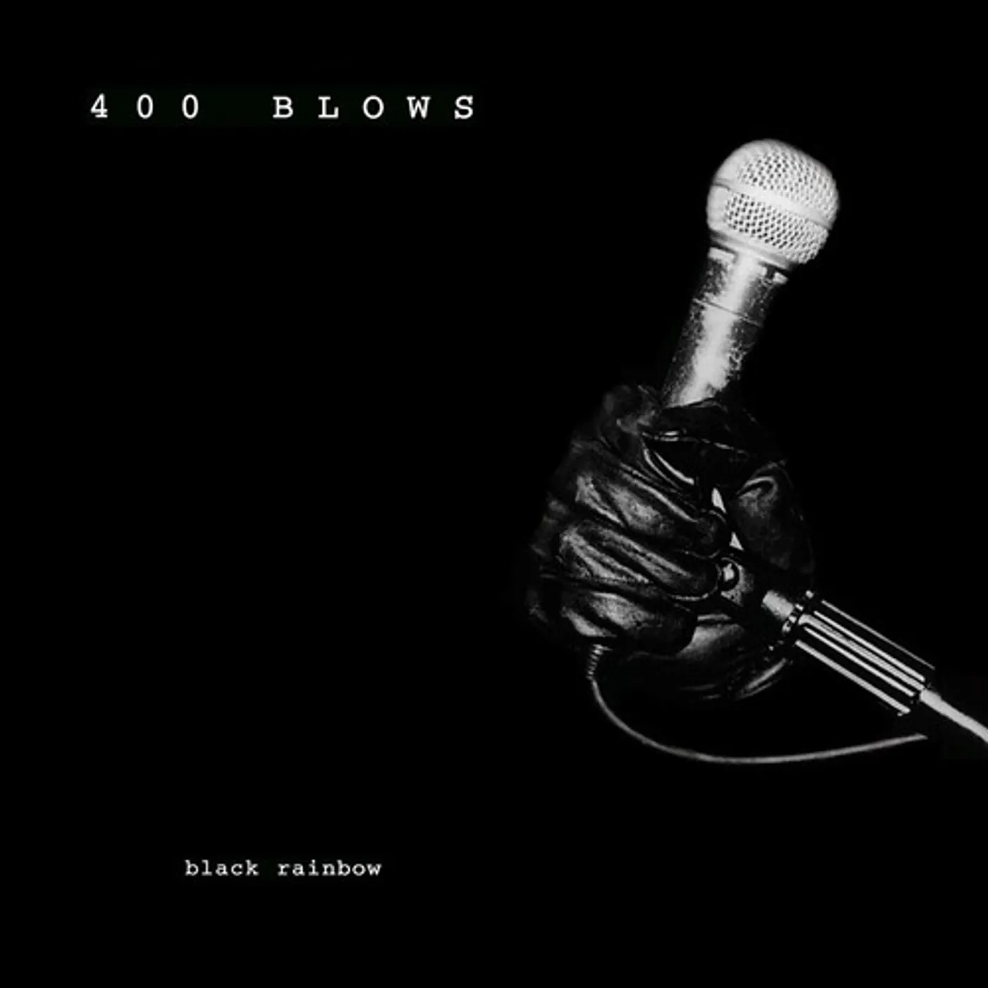 400 Blows BLACK RAINBOW Vinyl Record