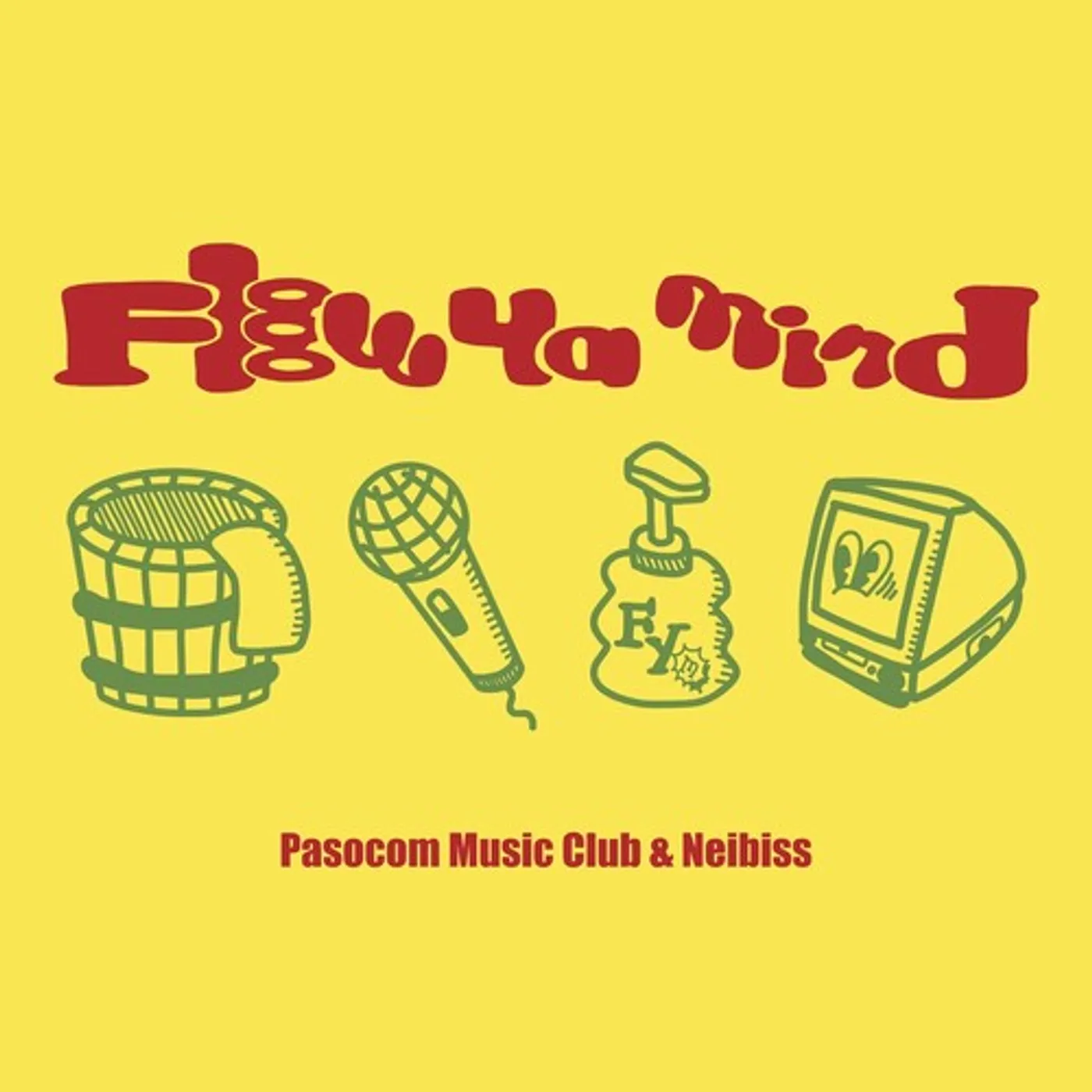 Neibiss X Pasocom Music Club FLOW YA MIND Vinyl Record