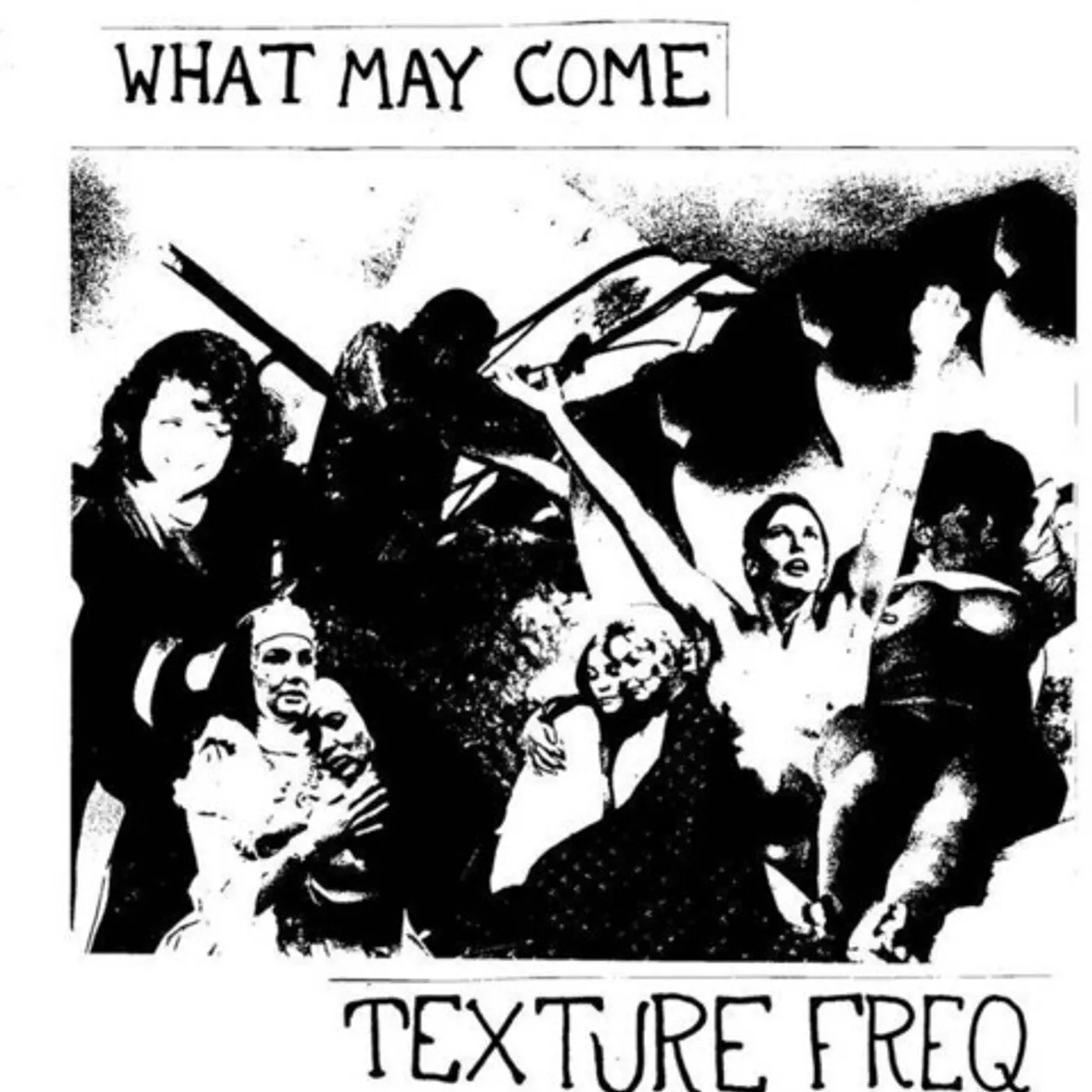 Texture Freq WHAT MAY COME Vinyl Record