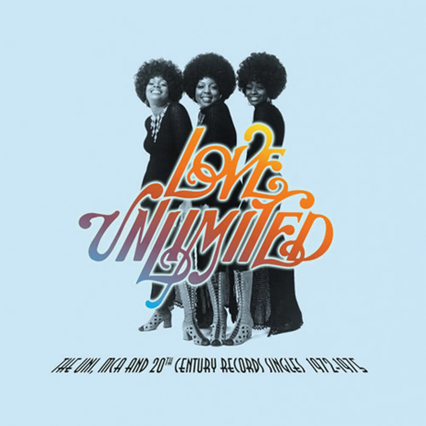 Love Unlimited UNI MCA & 20TH CENTURY RECORDS SINGLES 1972-1975 Vinyl Record