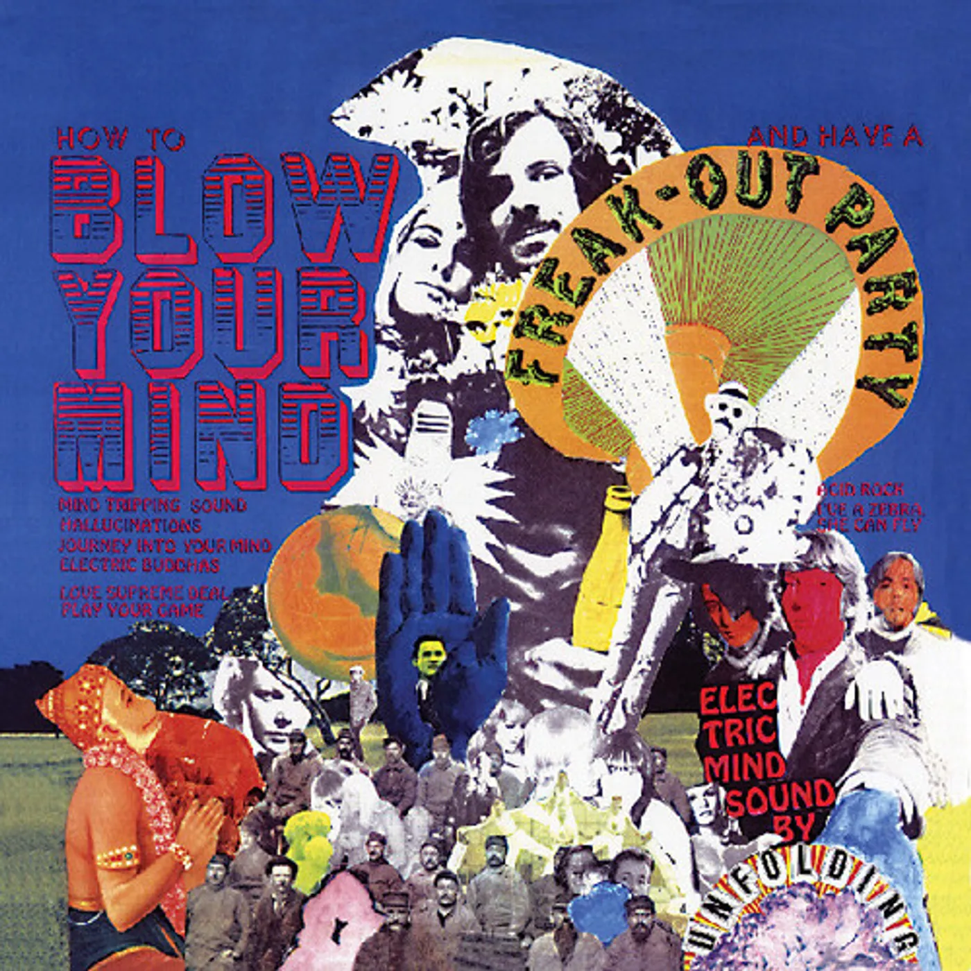 The Unfolding HOW TO BLOW YOUR MIND AND HAVE A FREAK-OUT PARTY Vinyl Record
