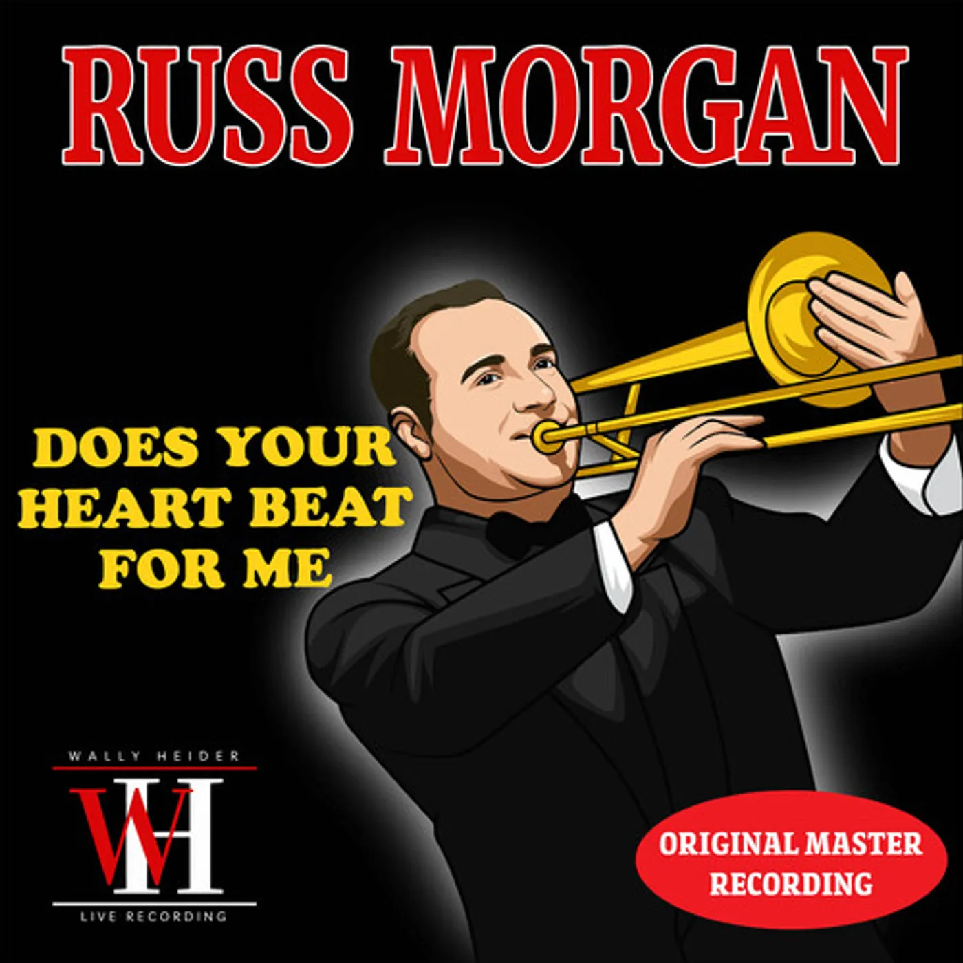 Russ Morgan DOES YOUR HEART BEAT FOR ME? - WALLY HEIDER CD